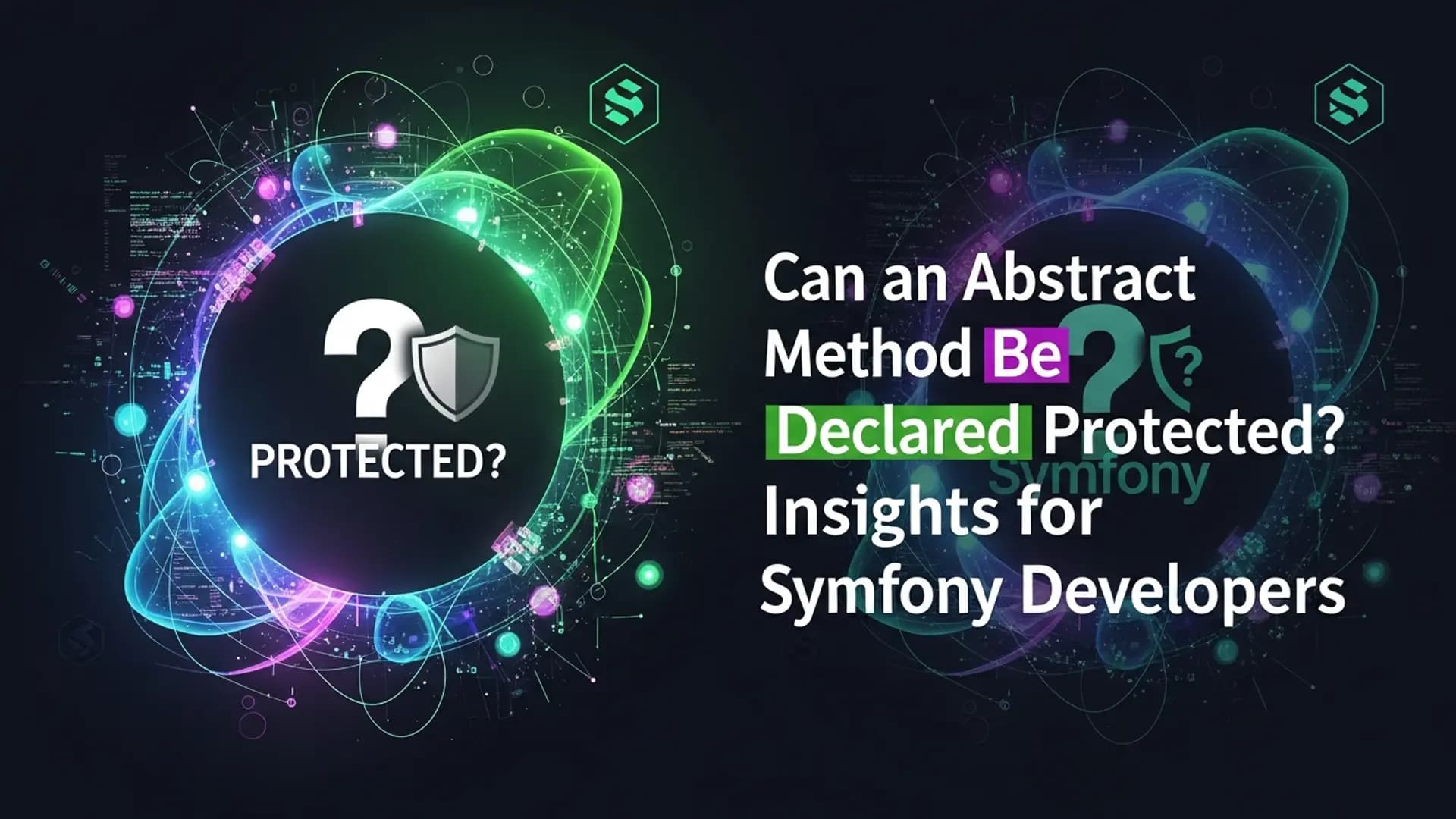 Protected Abstract Methods in Symfony Explained
