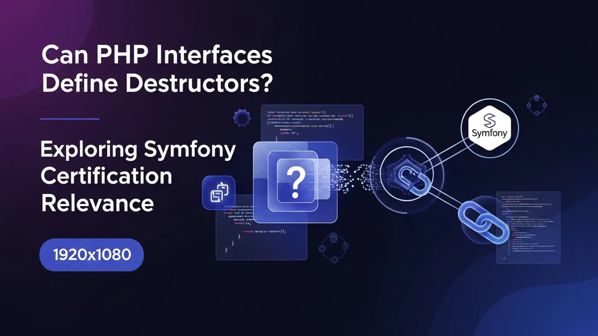 Understanding PHP Interfaces and Destructors for Symfony