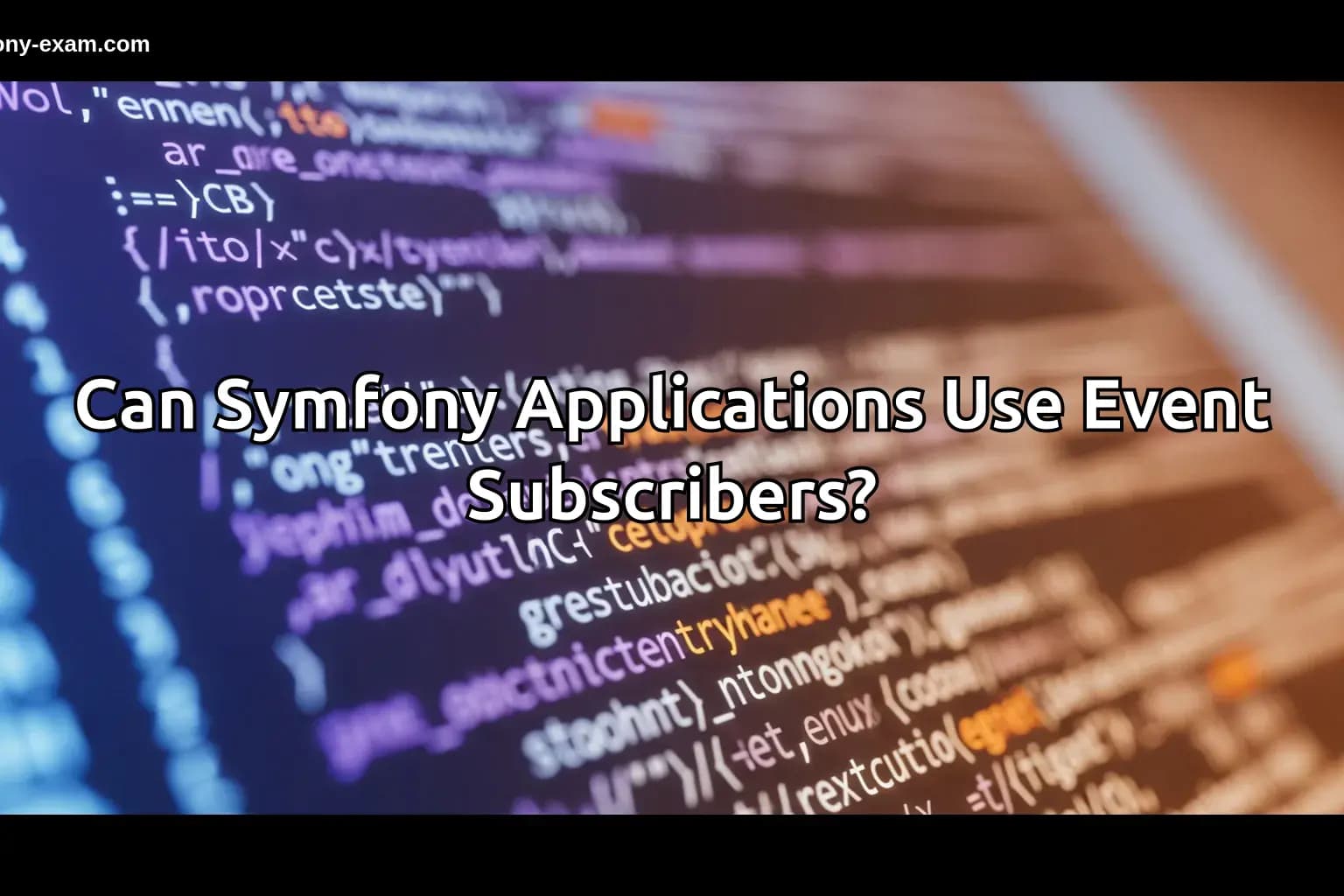 Can Symfony Applications Use Event Subscribers?