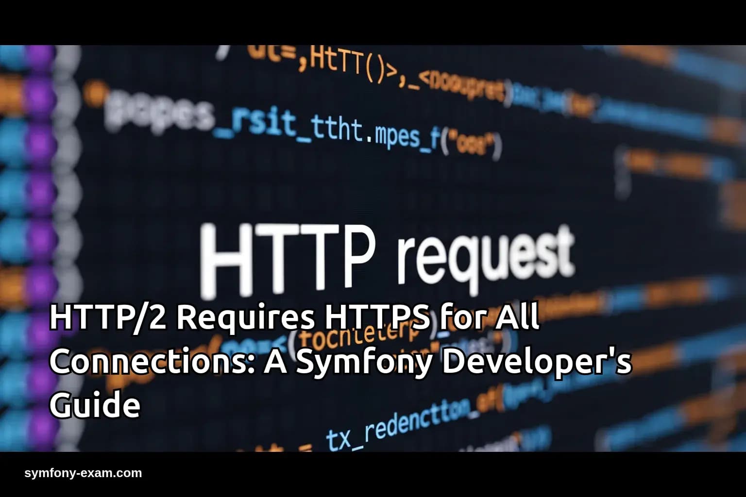 Master HTTP/2 & HTTPS for Symfony Certification