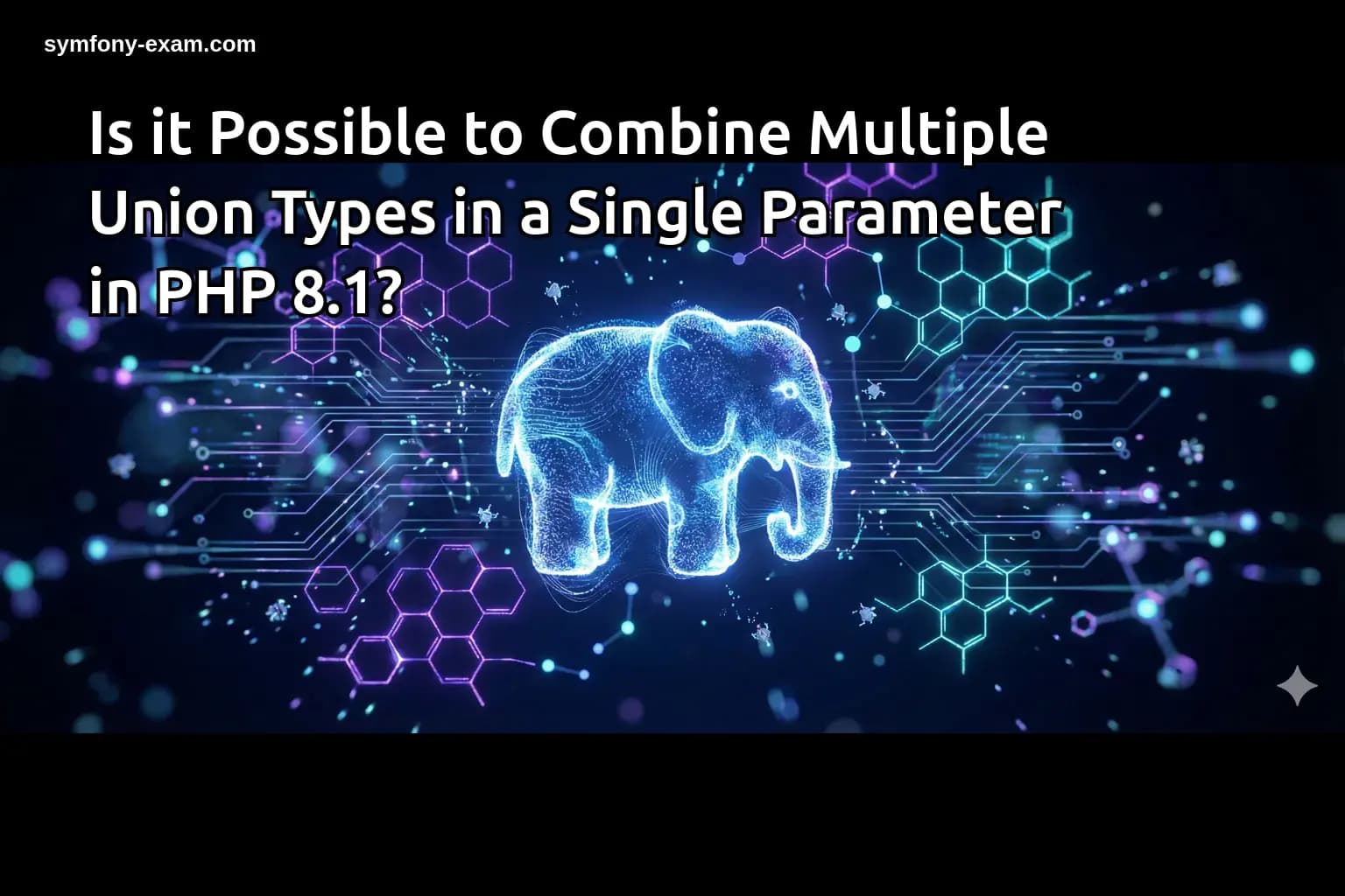 Is it Possible to Combine Multiple Union Types in a Single Parameter in PHP 8.1?