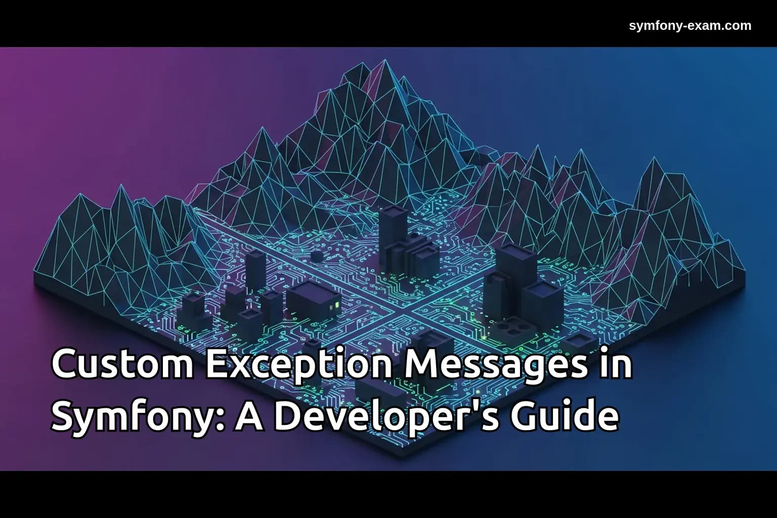 Custom Exception Messages in Symfony: A Developer's Guide