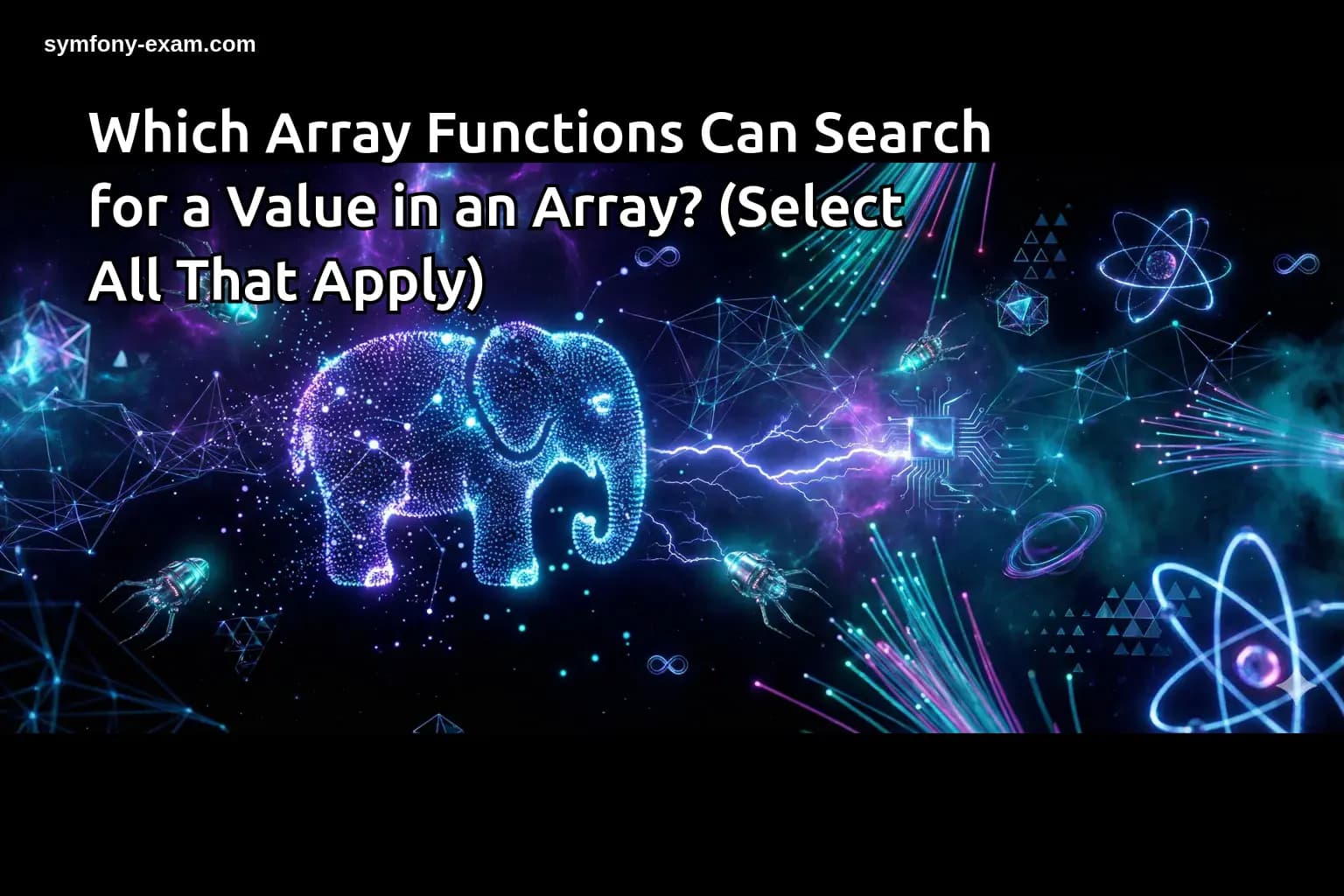 Which Array Functions Can Search for a Value in an Array? (Select All That Apply)