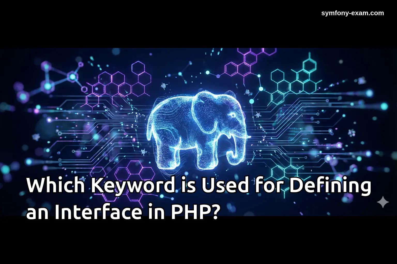 Which Keyword is Used for Defining an Interface in PHP?