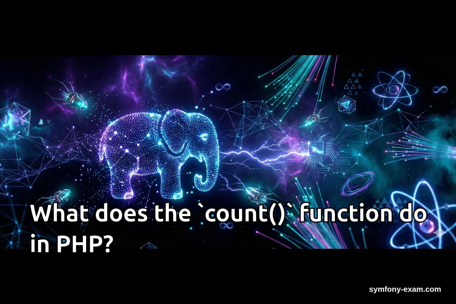What does the `count()` function do in PHP?