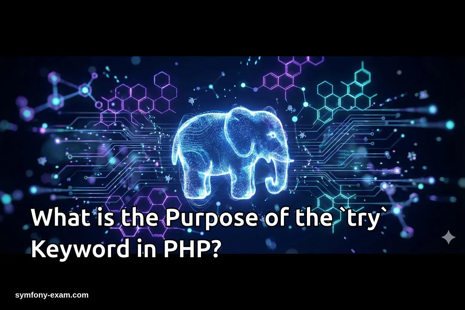 What is the Purpose of the `try` Keyword in PHP?