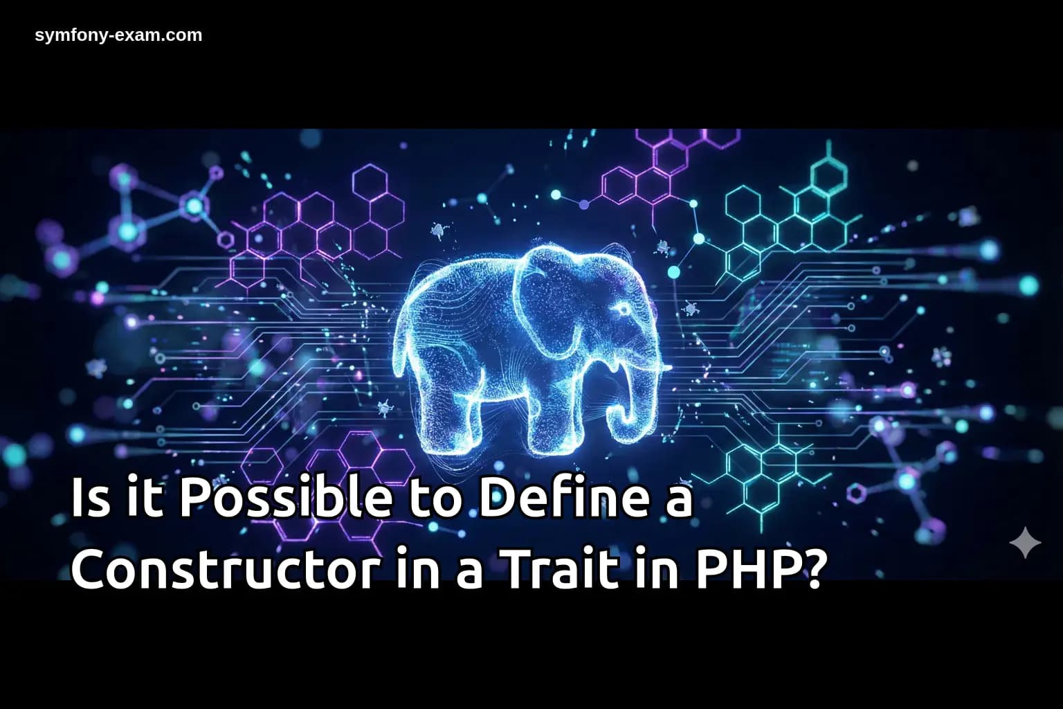 Is it Possible to Define a Constructor in a Trait in PHP?