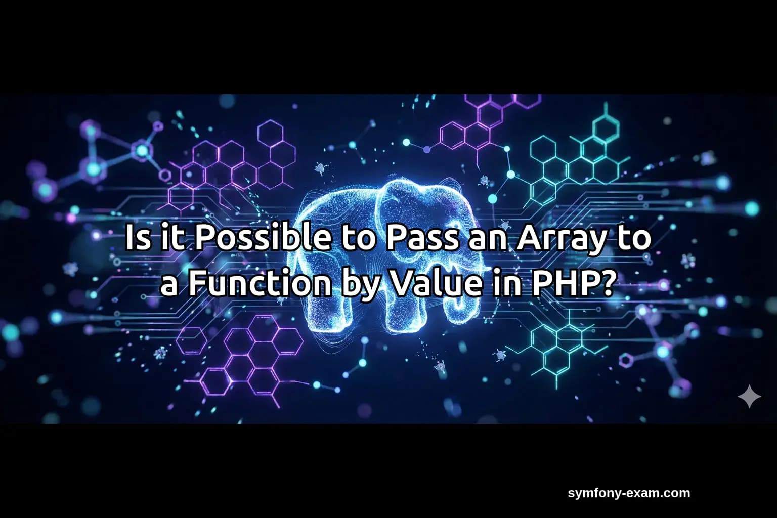 Is it Possible to Pass an Array to a Function by Value in PHP?