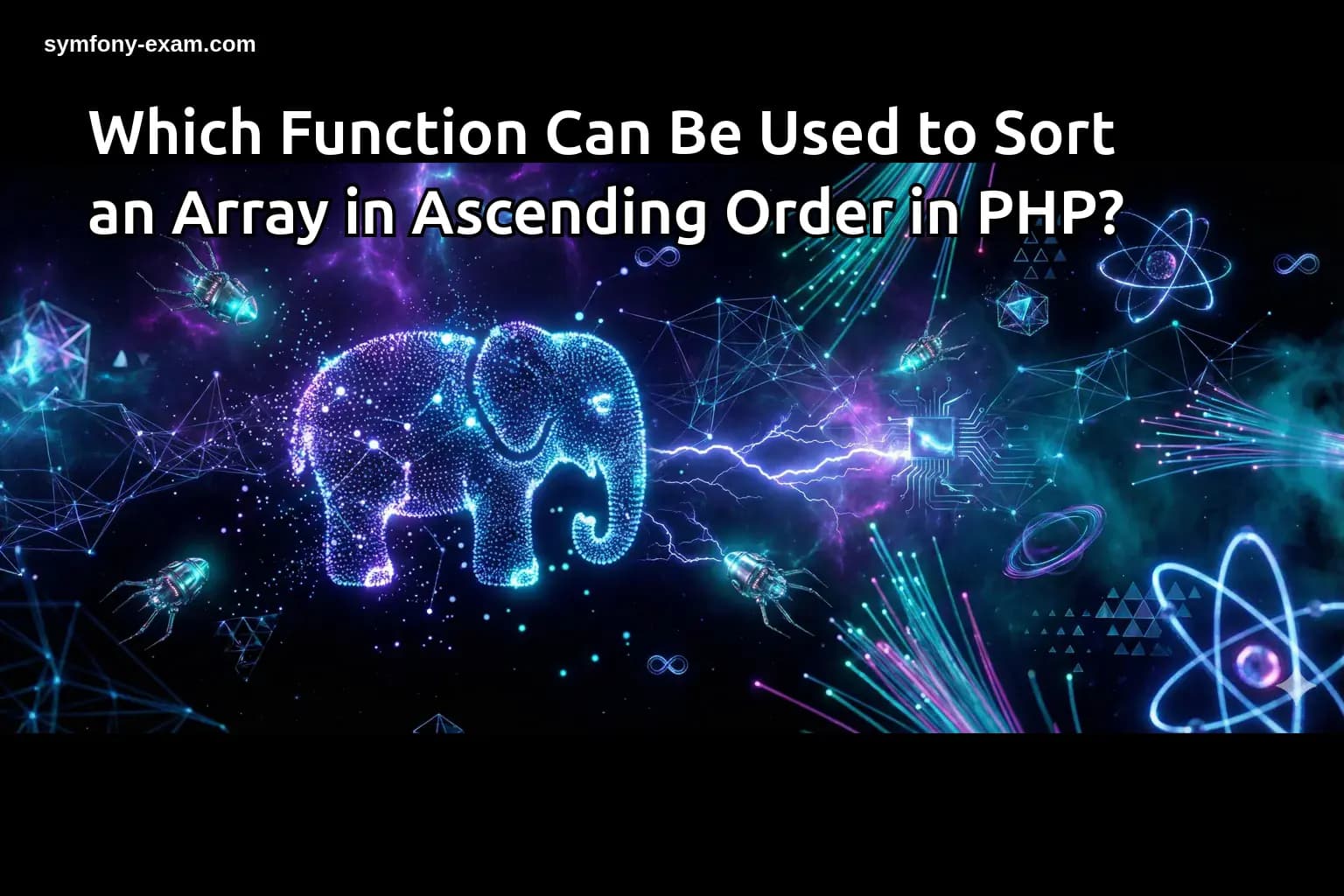 Which Function Can Be Used to Sort an Array in Ascending Order in PHP?
