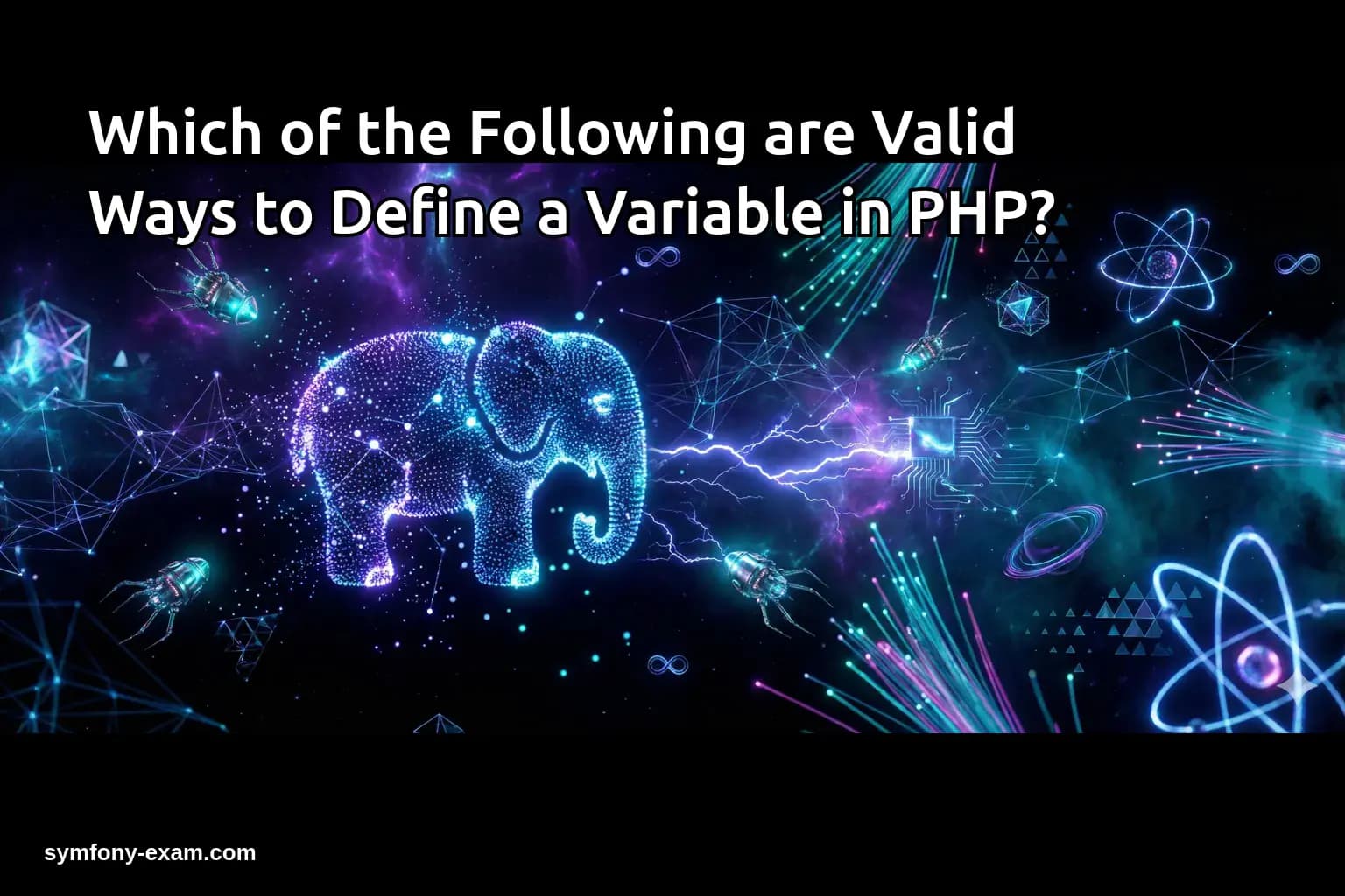 Which of the Following are Valid Ways to Define a Variable in PHP?