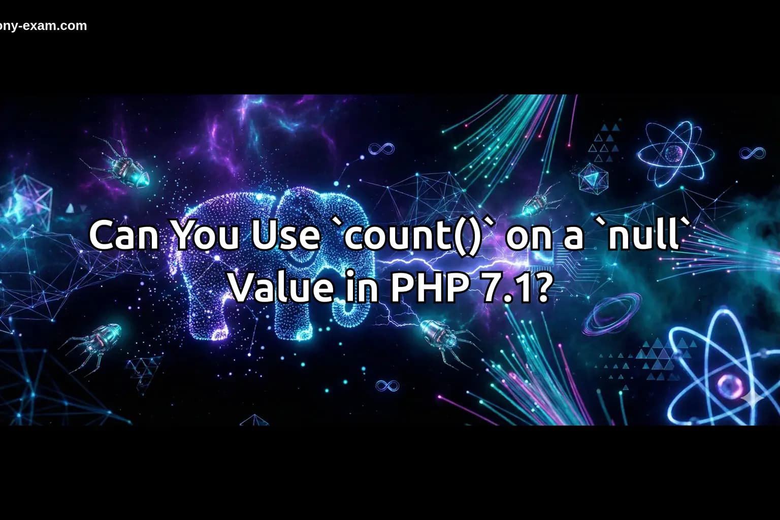 Can You Use `count()` on a `null` Value in PHP 7.1?
