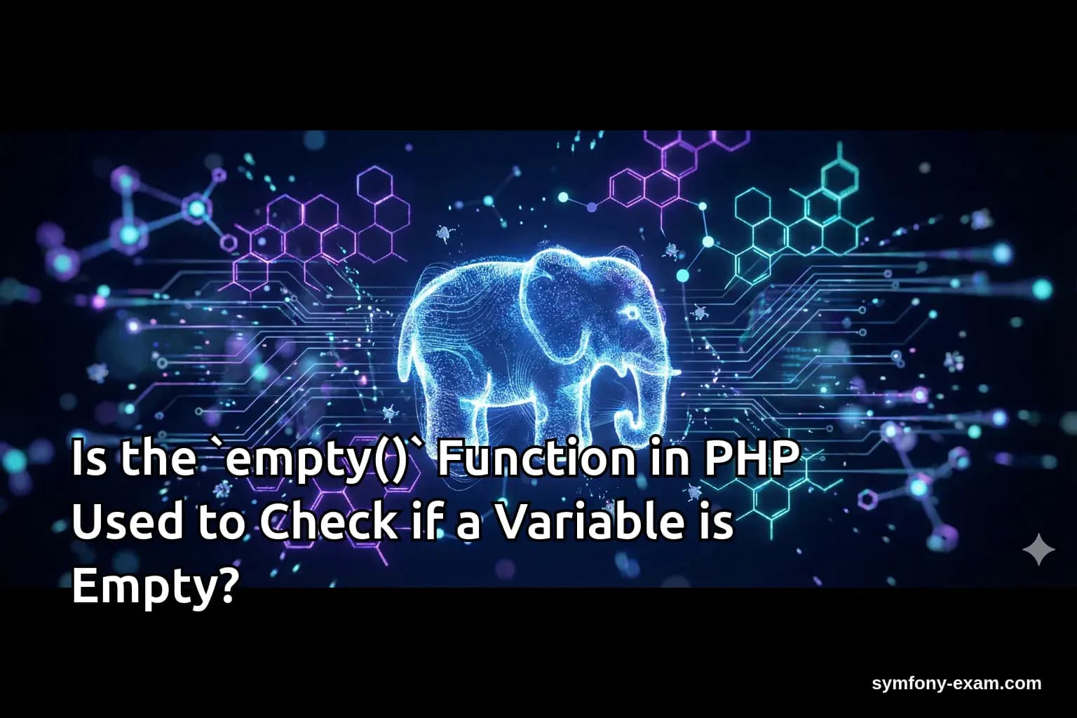 Is the `empty()` Function in PHP Used to Check if a Variable is Empty?