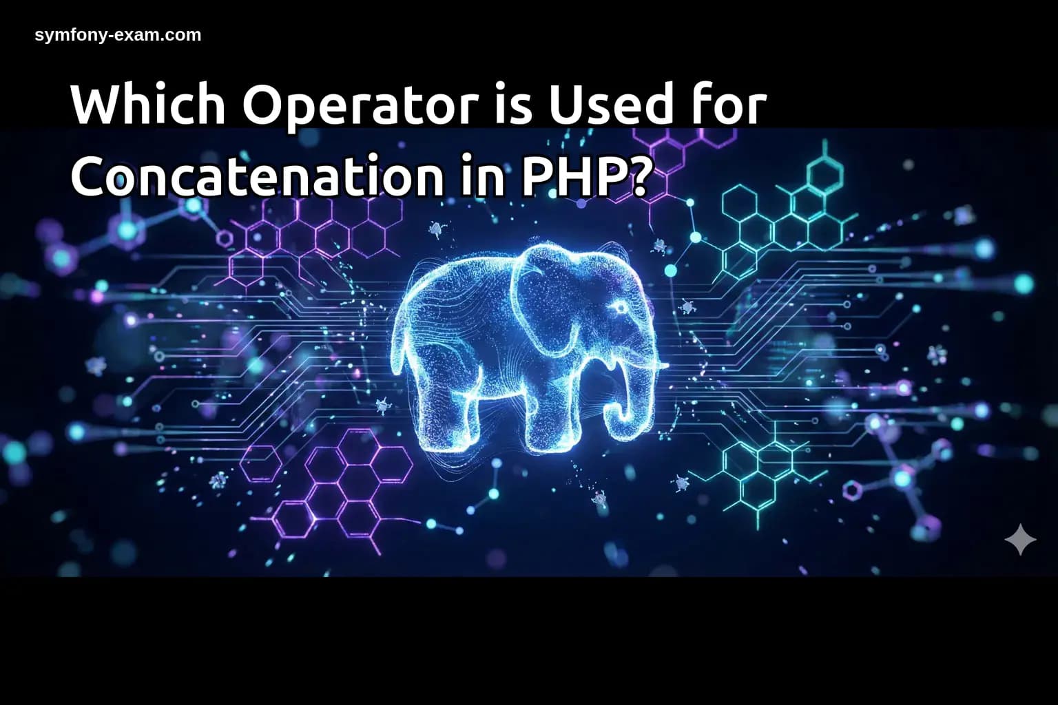 Which Operator is Used for Concatenation in PHP?