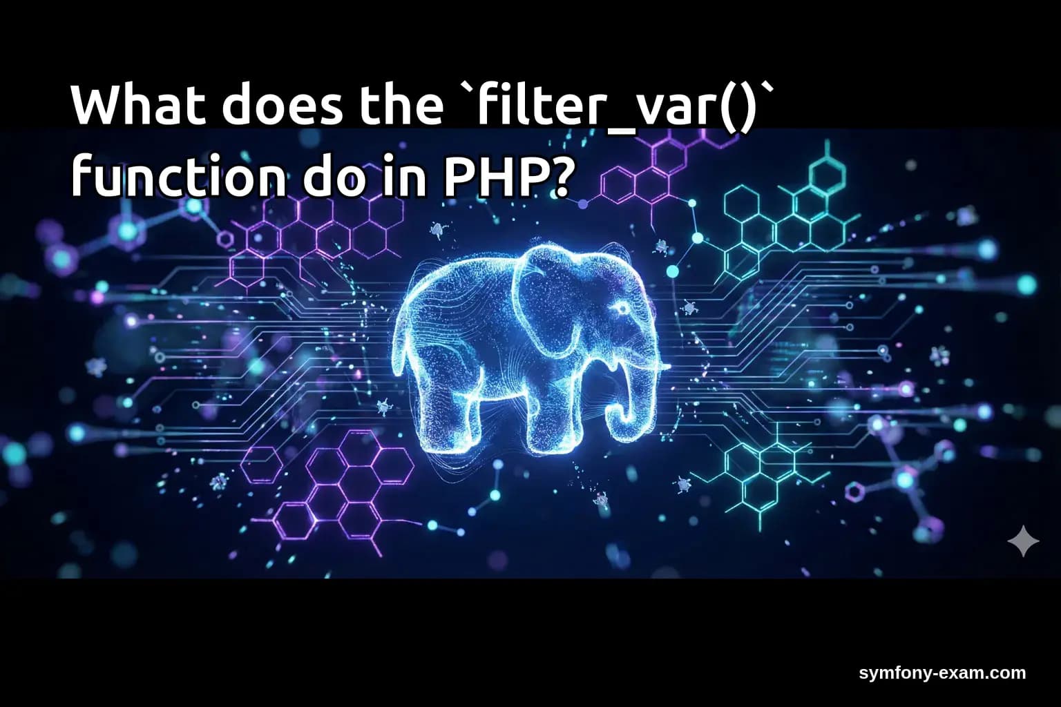 What does the `filter_var()` function do in PHP?