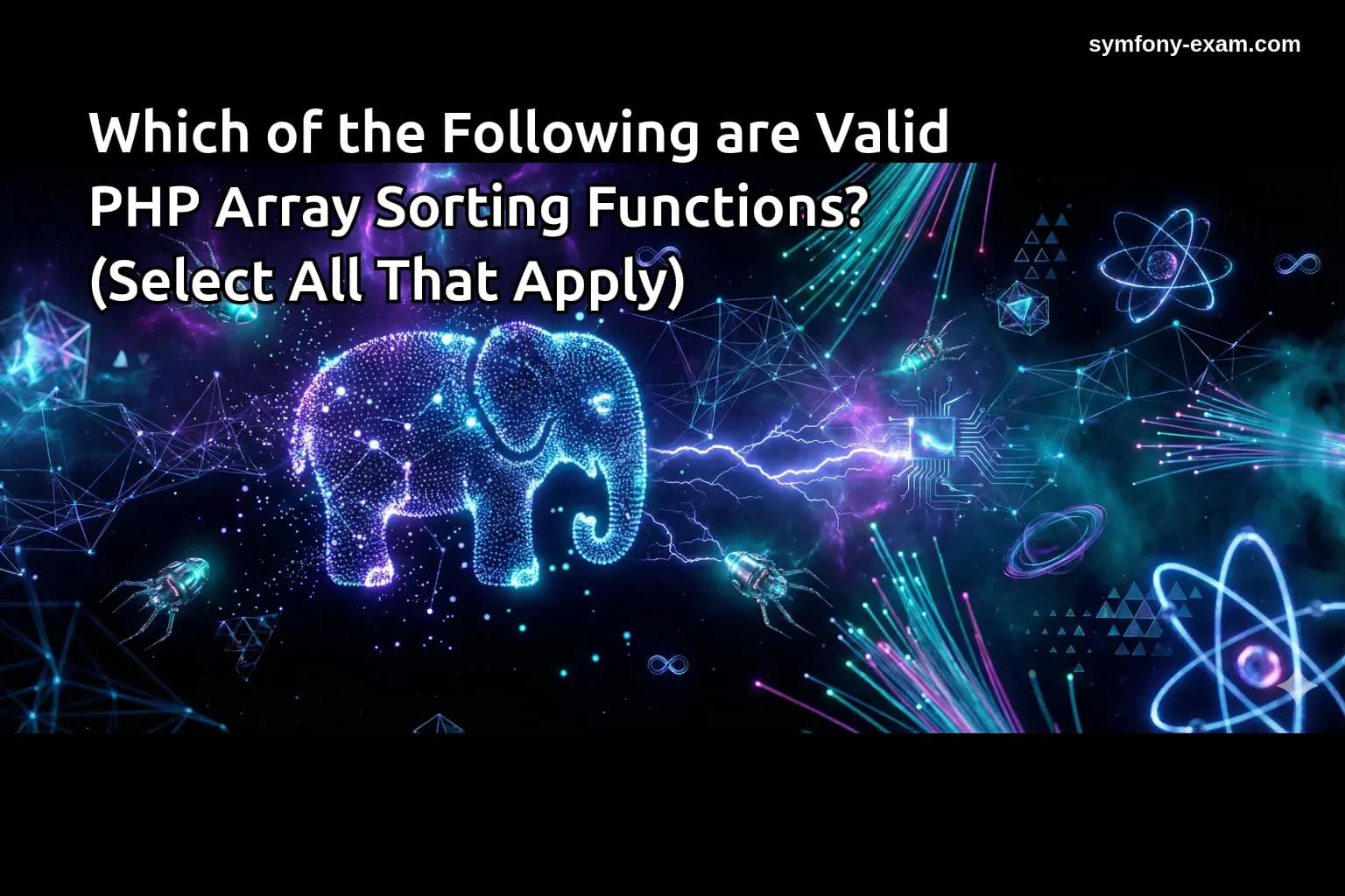 Which of the Following are Valid PHP Array Sorting Functions? (Select All That Apply)