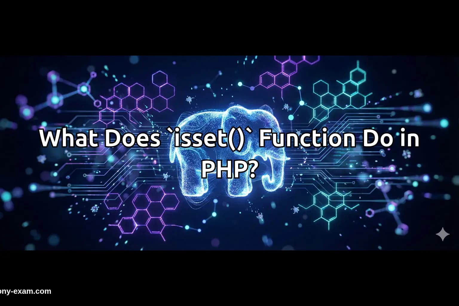 What Does `isset()` Function Do in PHP?