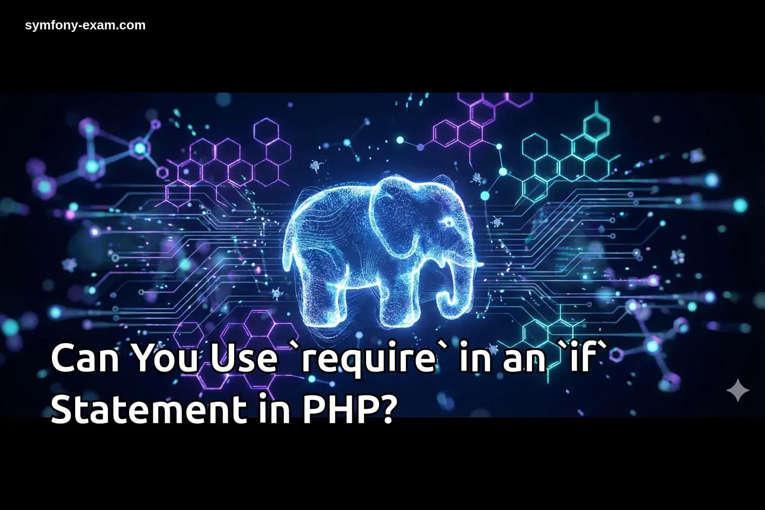 Can You Use `require` in an `if` Statement in PHP?