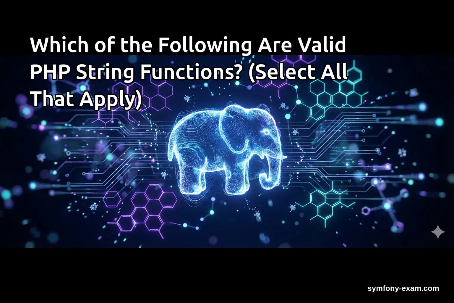 Which of the Following Are Valid PHP String Functions? (Select All That Apply)