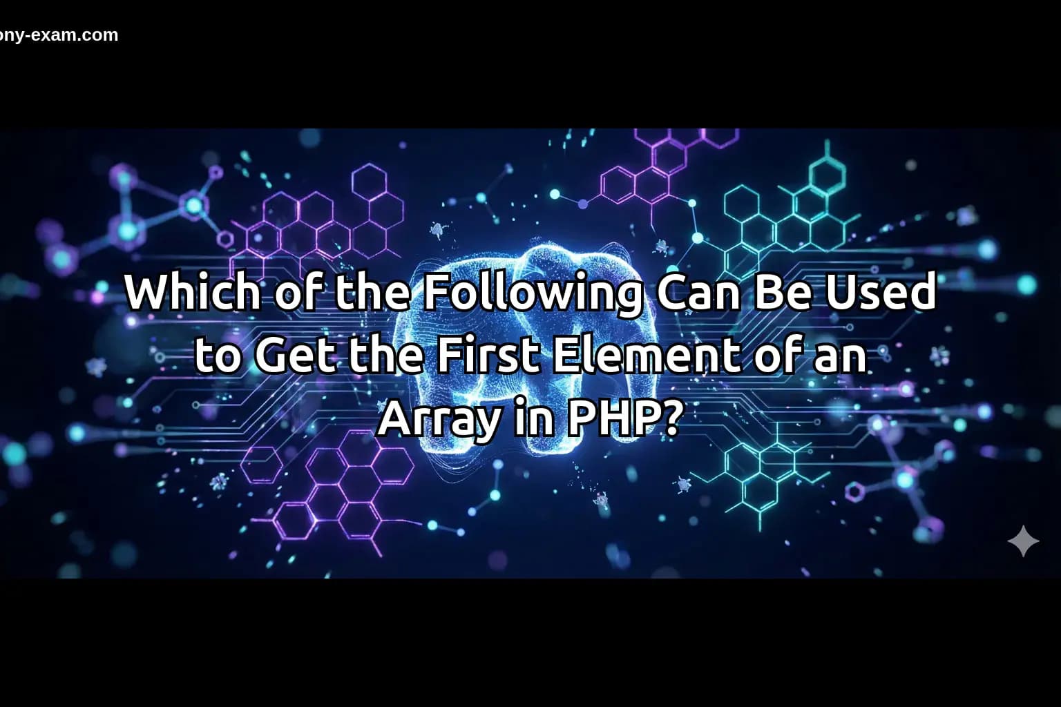 Which of the Following Can Be Used to Get the First Element of an Array in PHP?