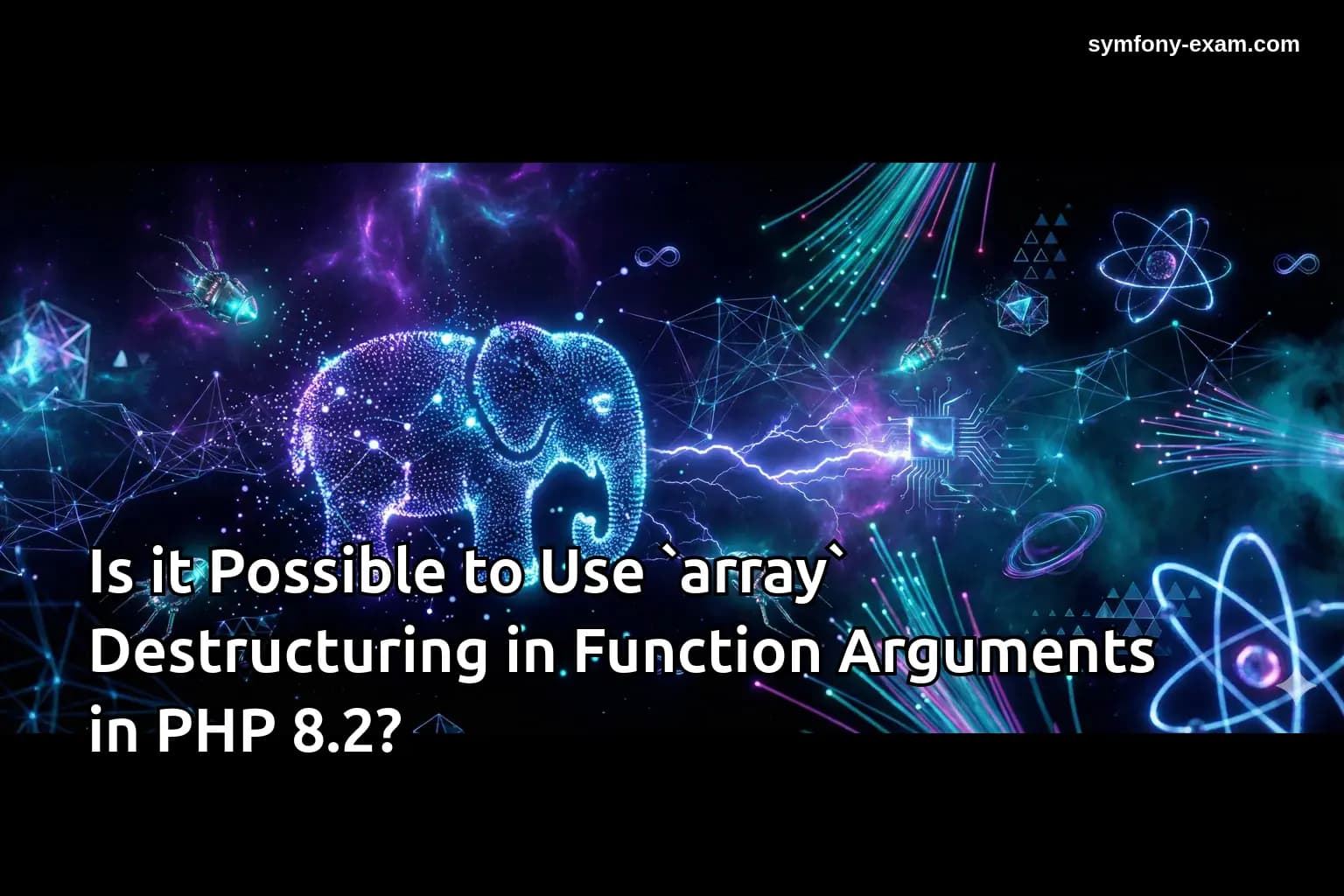 Is it Possible to Use `array` Destructuring in Function Arguments in PHP 8.2?