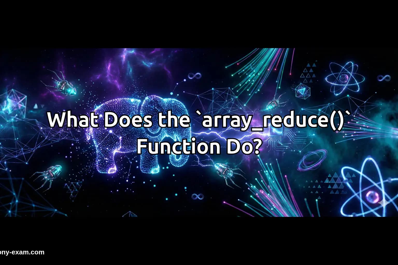 What Does the `array_reduce()` Function Do?