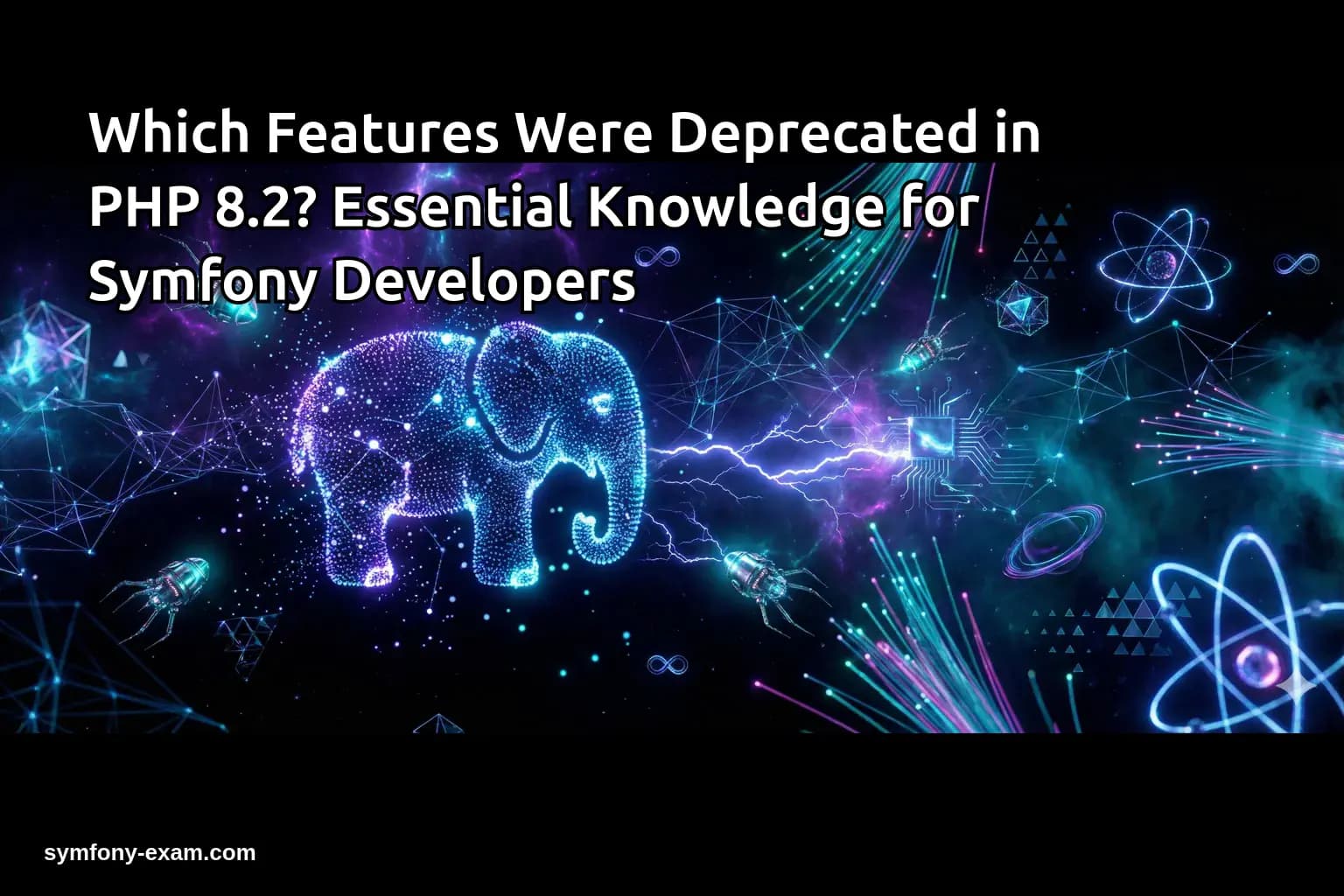 Which Features Were Deprecated in PHP 8.2? Essential Knowledge for Symfony Developers