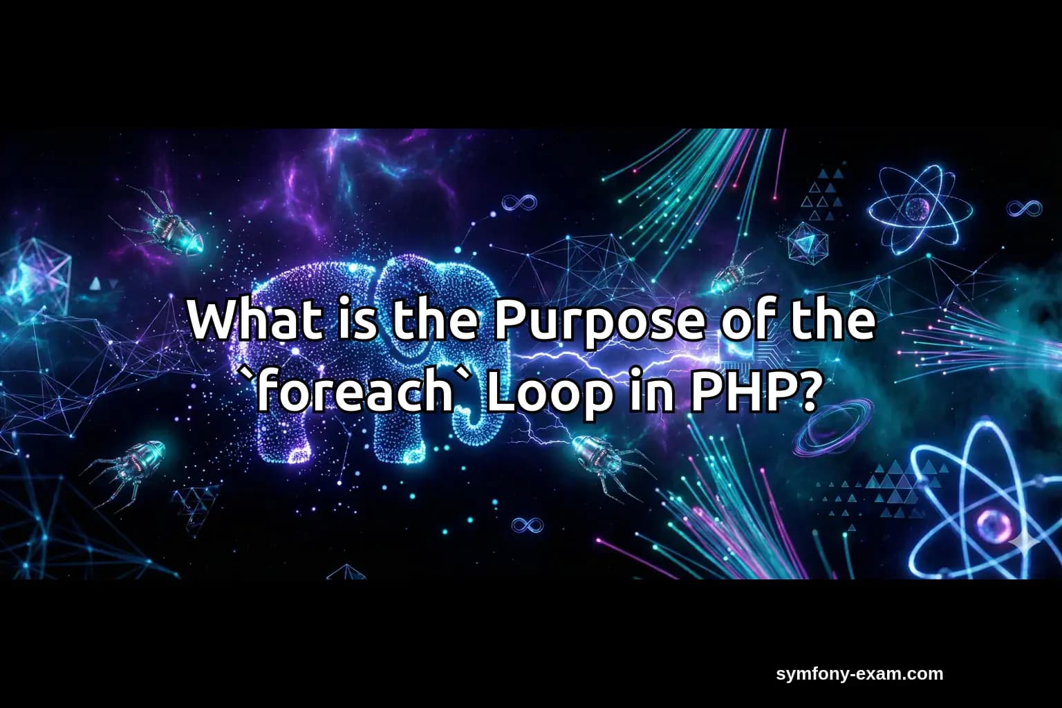 What is the Purpose of the `foreach` Loop in PHP?
