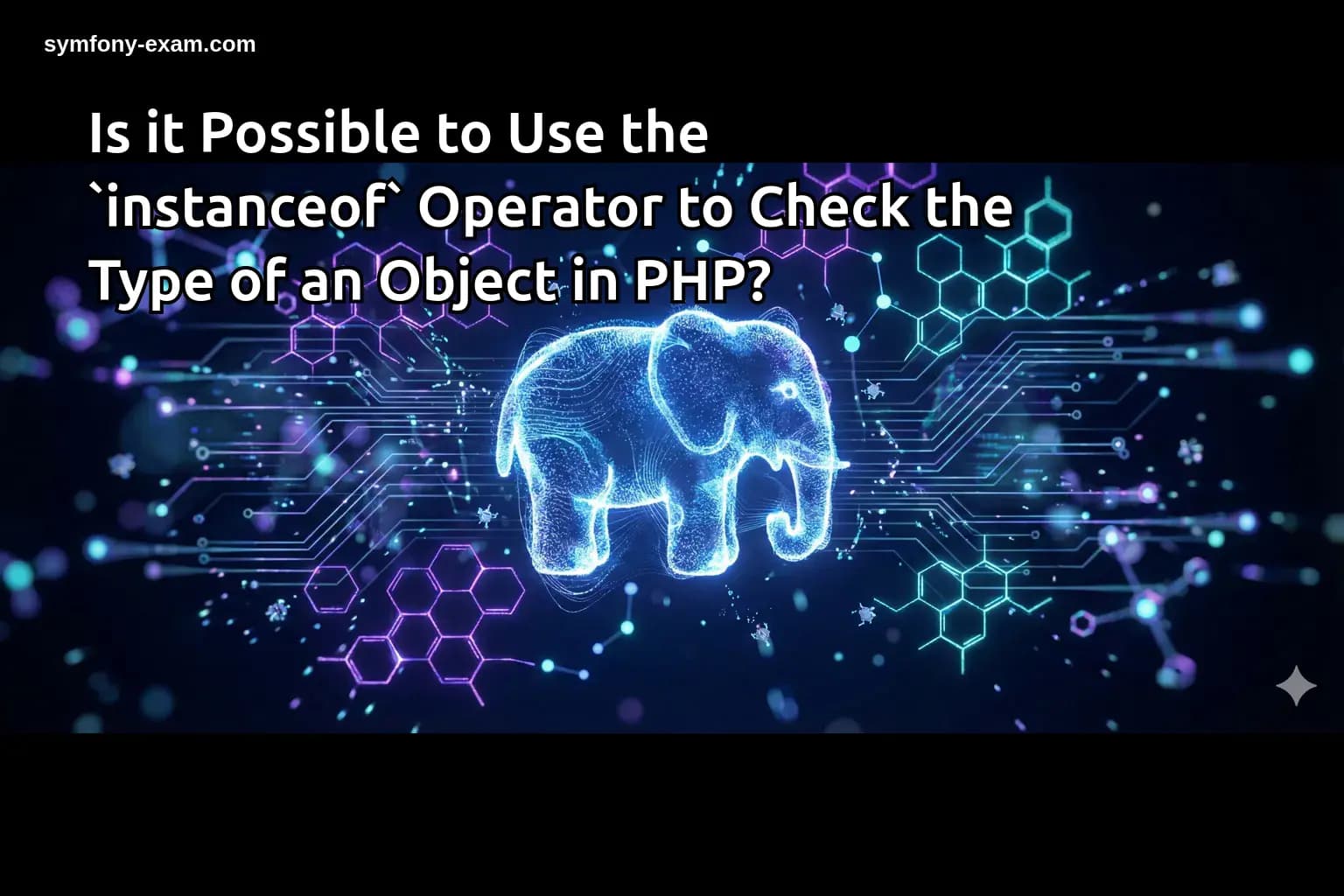 Is it Possible to Use the `instanceof` Operator to Check the Type of an Object in PHP?