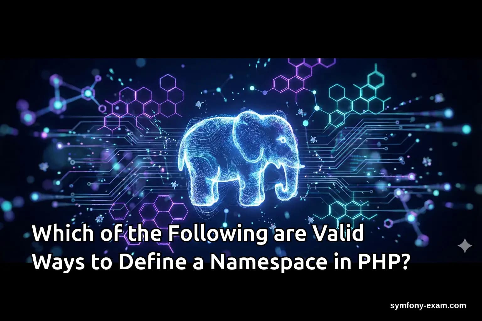 Which of the Following are Valid Ways to Define a Namespace in PHP?