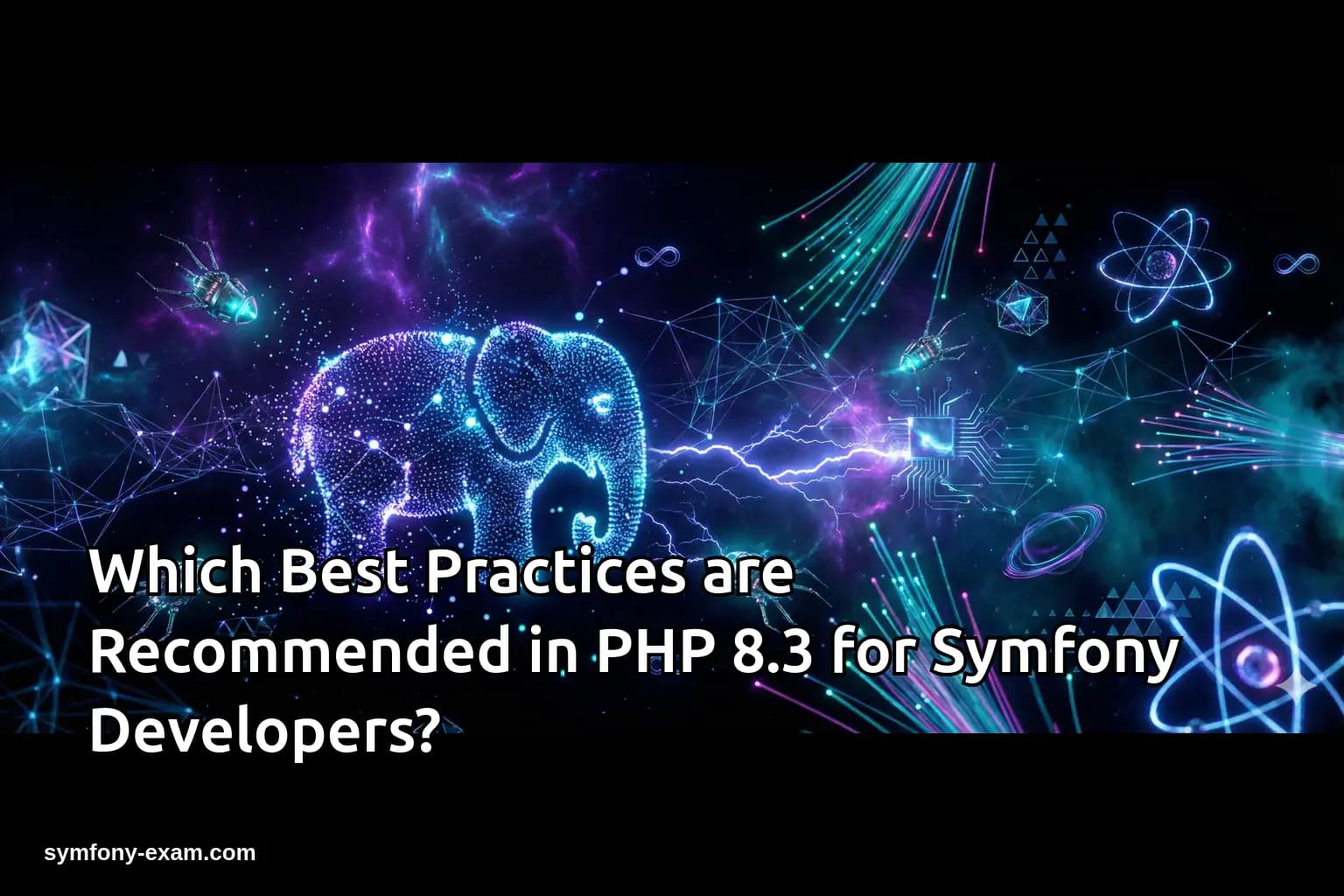 Which Best Practices are Recommended in PHP 8.3 for Symfony Developers?