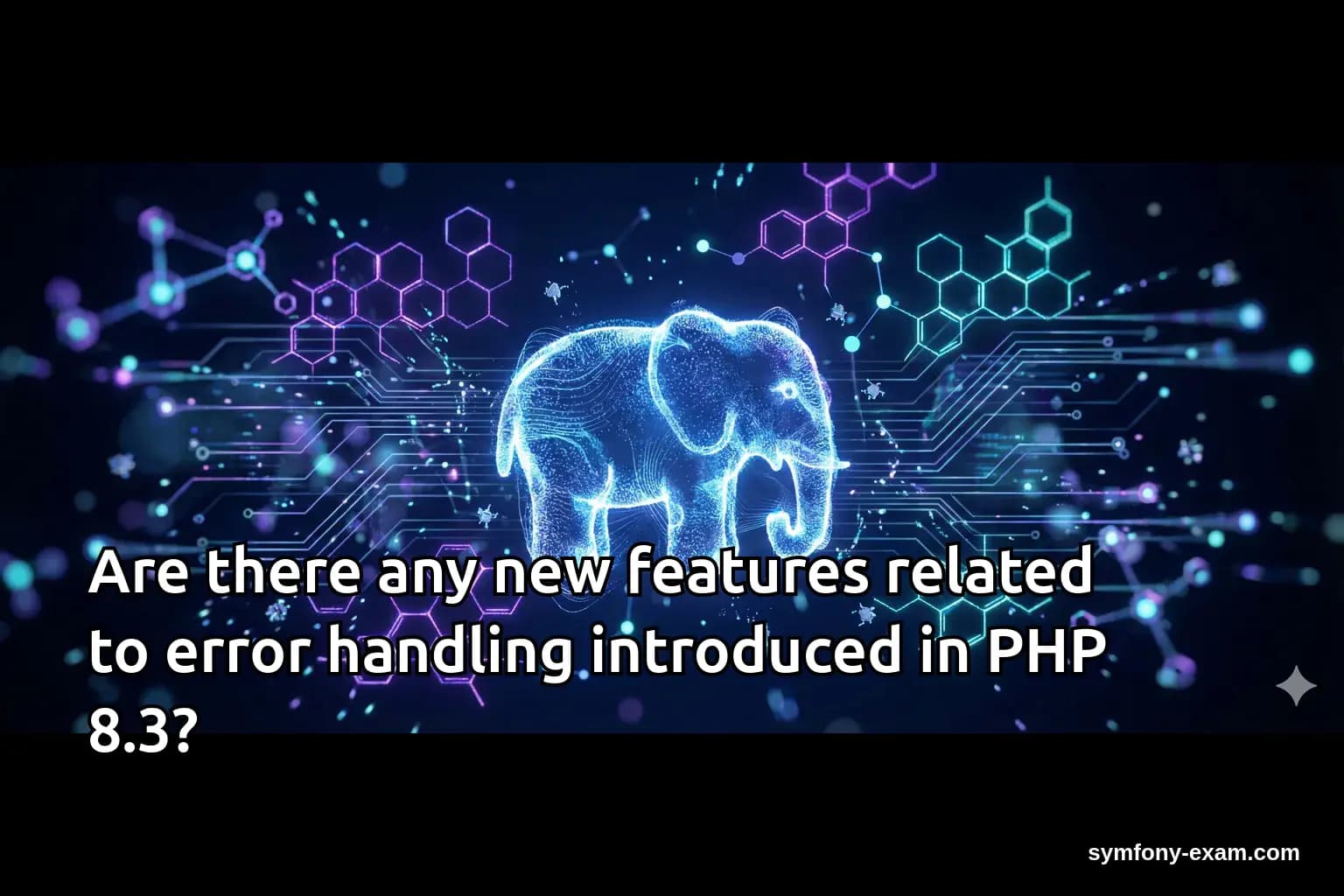 Are there any new features related to error handling introduced in PHP 8.3?