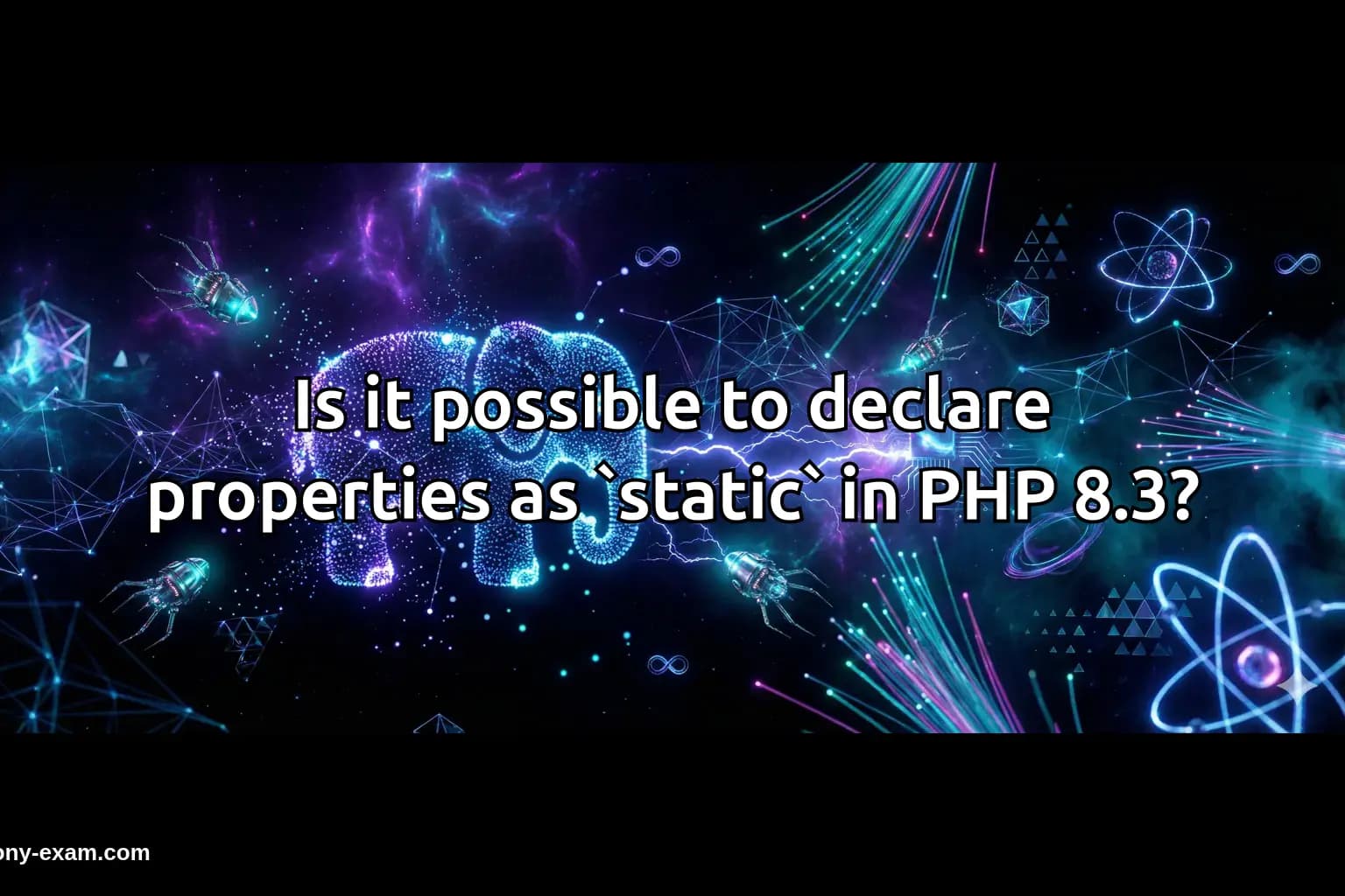 Is it possible to declare properties as `static` in PHP 8.3?