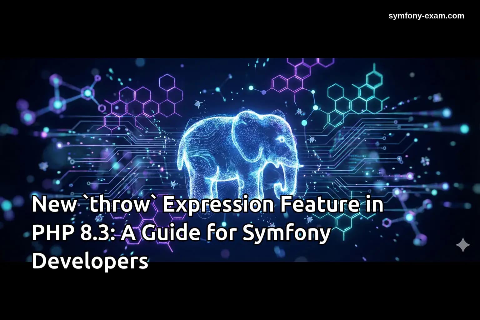 New `throw` Expression Feature in PHP 8.3: A Guide for Symfony Developers