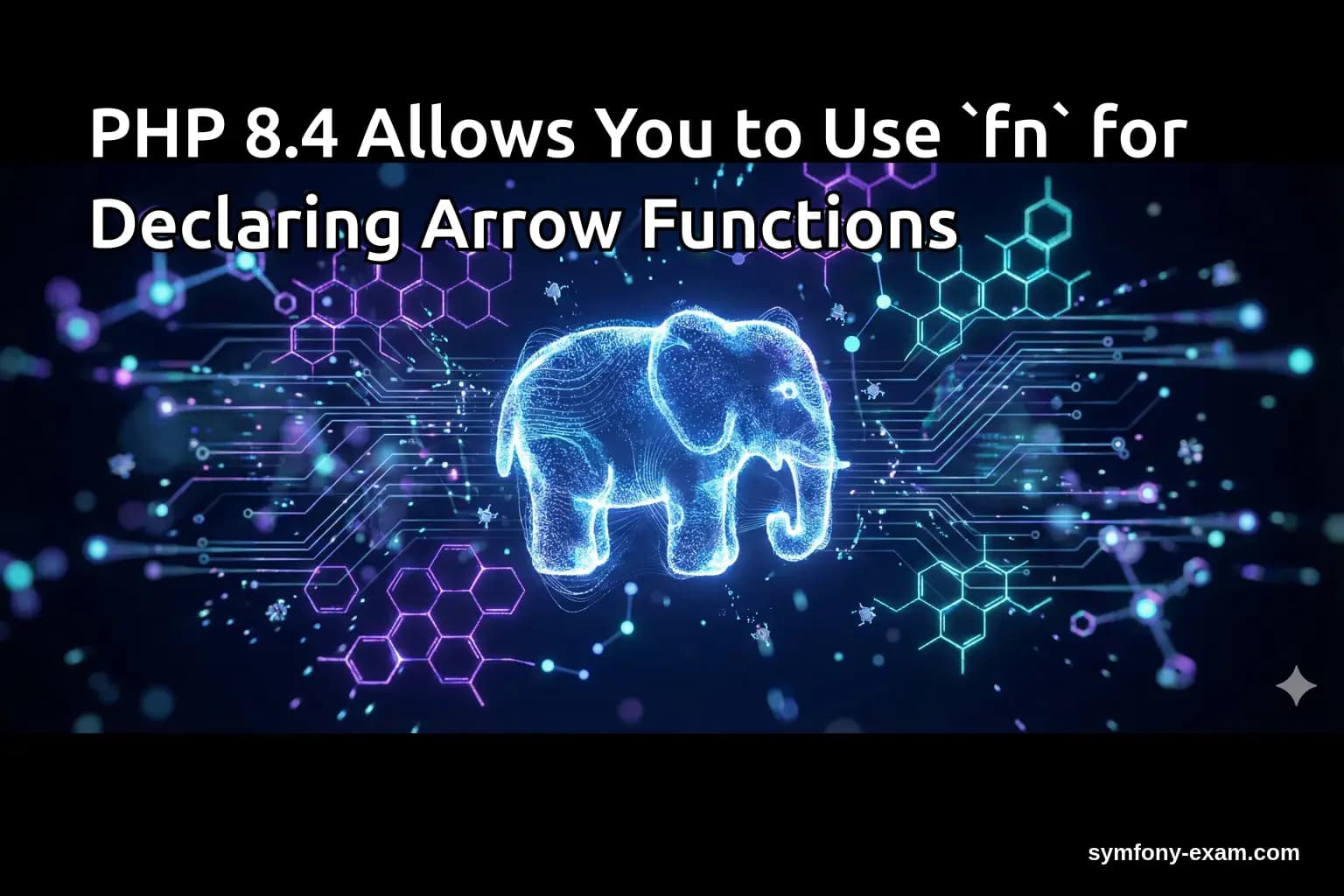 PHP 8.4 Allows You to Use `fn` for Declaring Arrow Functions