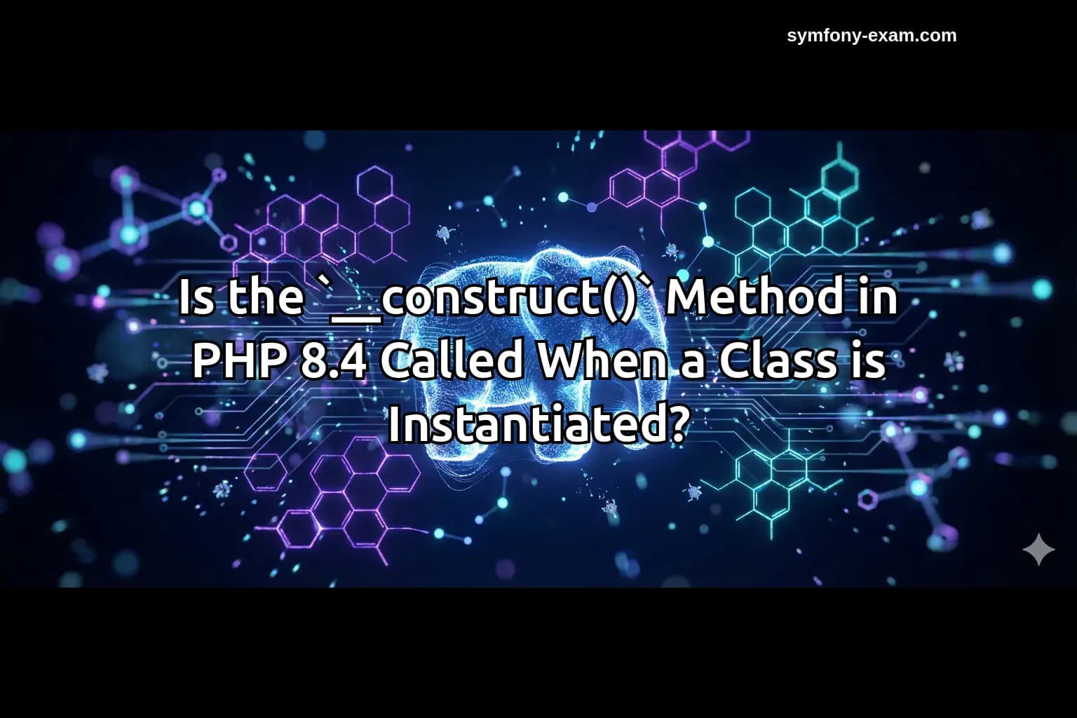 Is the `__construct()` Method in PHP 8.4 Called When a Class is Instantiated?