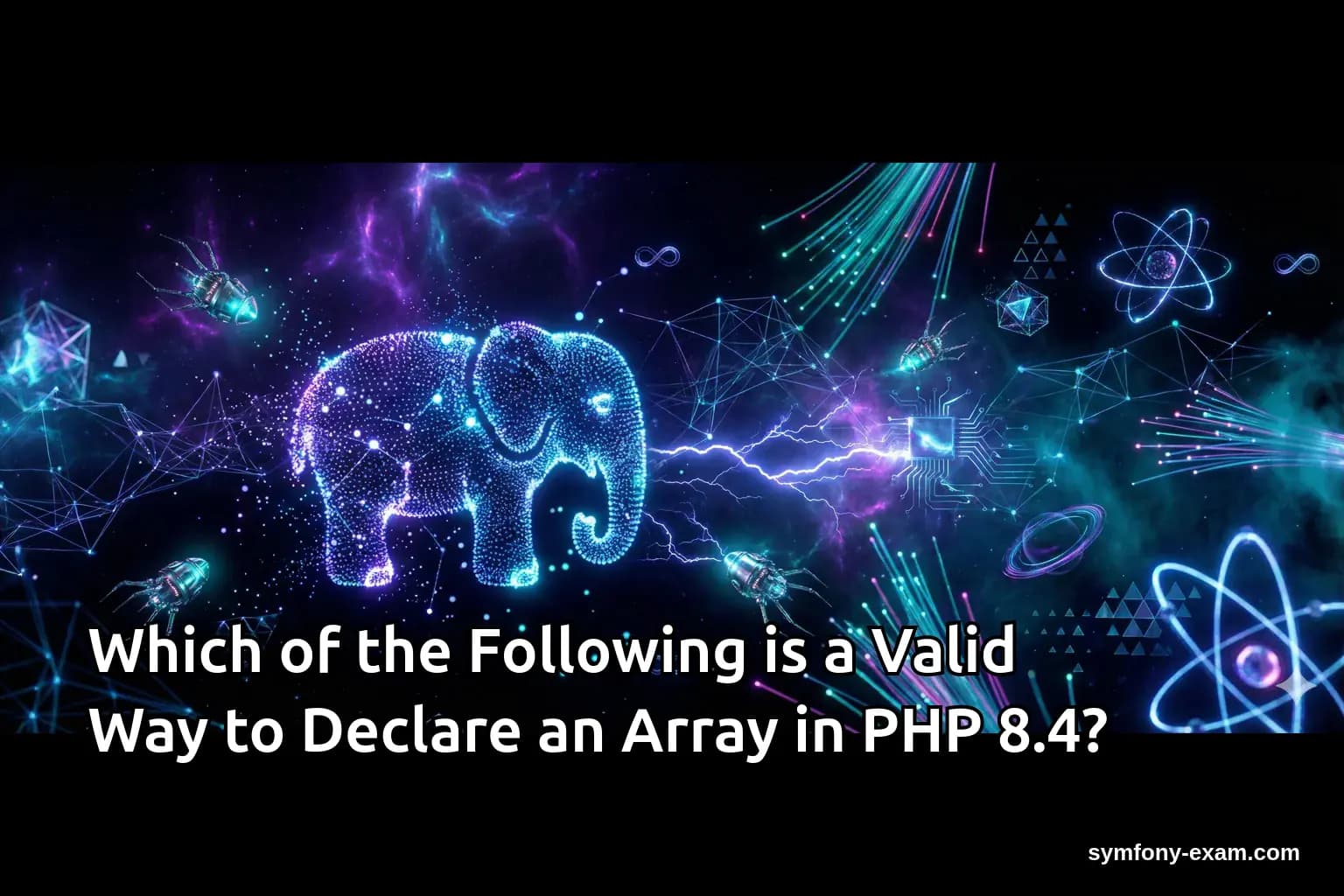 Which of the Following is a Valid Way to Declare an Array in PHP 8.4?