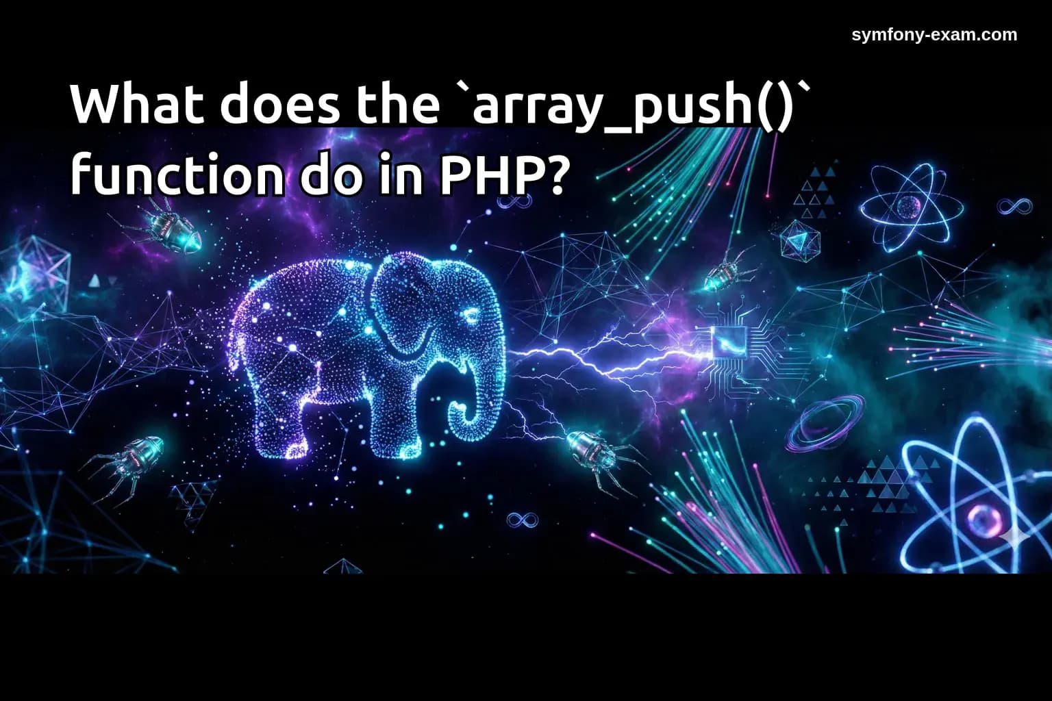 What does the `array_push()` function do in PHP?