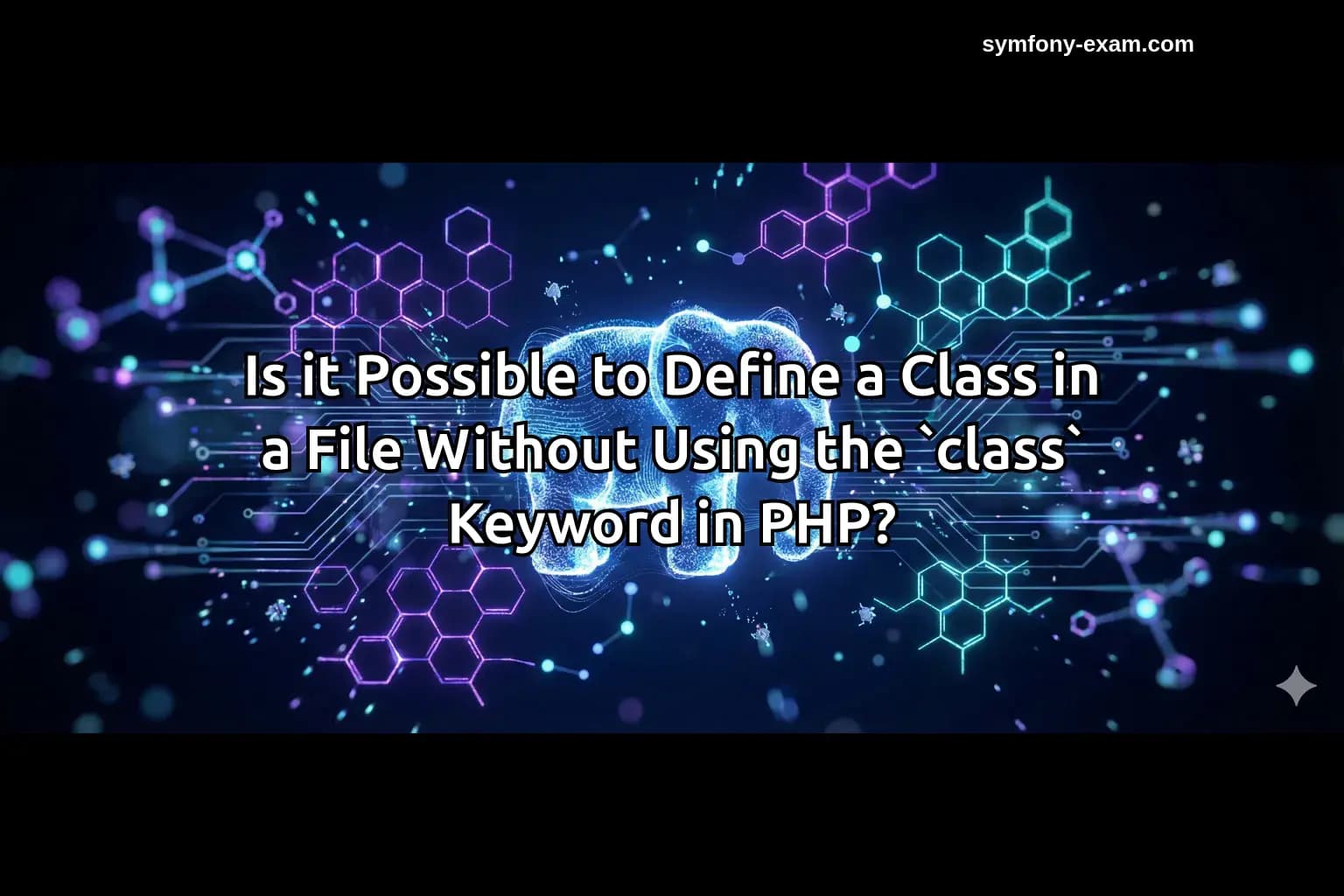 Is it Possible to Define a Class in a File Without Using the `class` Keyword in PHP?