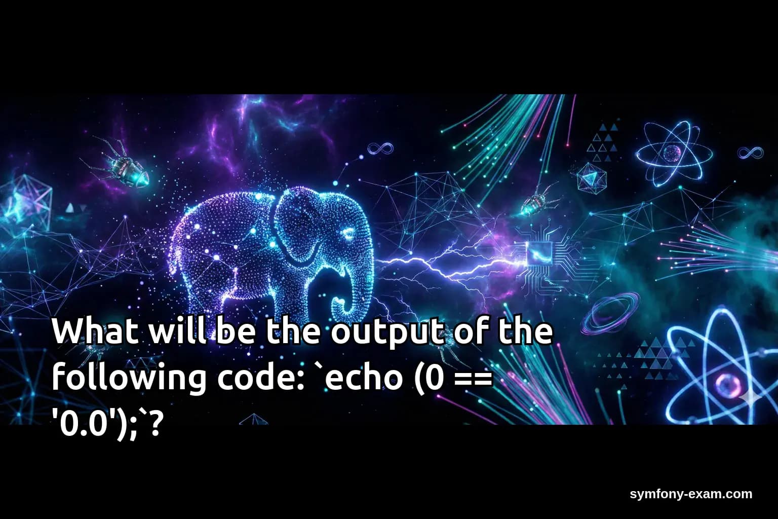 What will be the output of the following code: `echo (0 == '0.0');`?