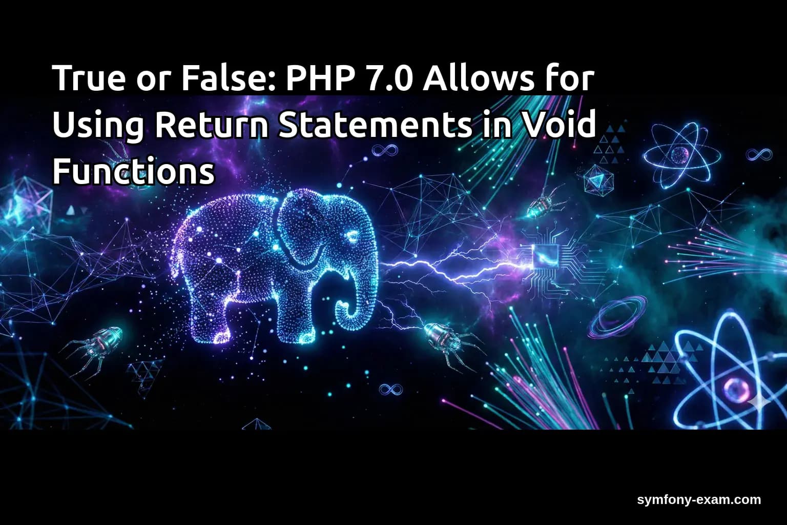 True or False: PHP 7.0 Allows for Using Return Statements in Void Functions