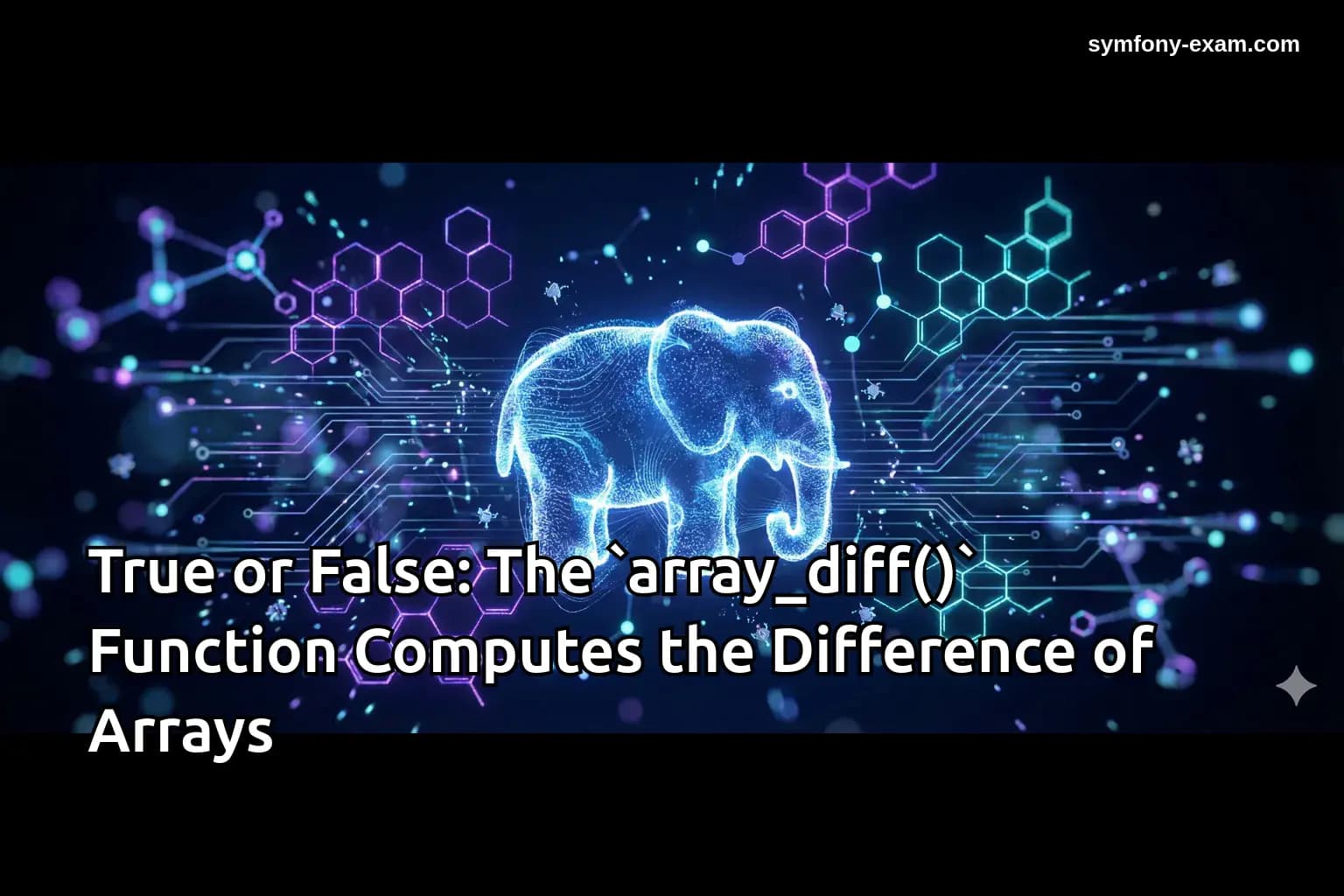 True or False: The `array_diff()` Function Computes the Difference of Arrays