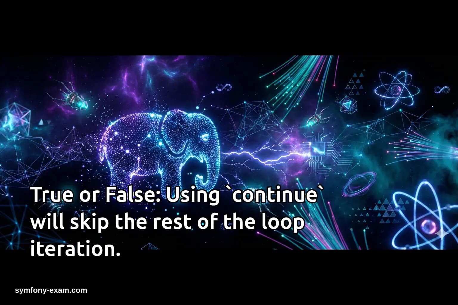 True or False: Using `continue` will skip the rest of the loop iteration.