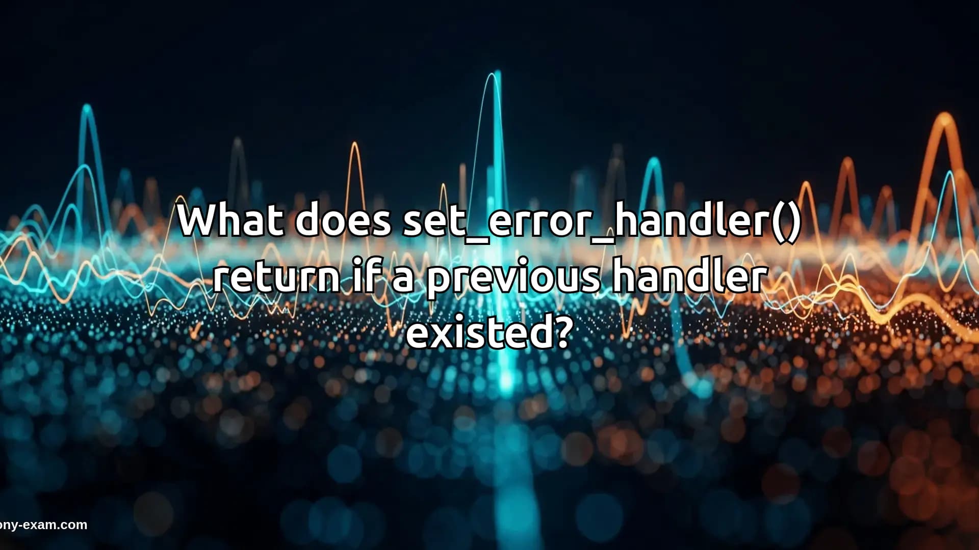 What does set_error_handler() return if a previous handler