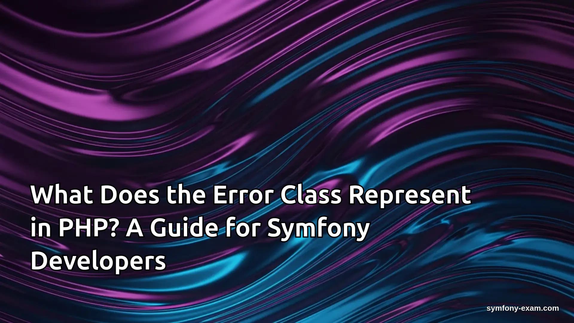 Master Error Handling in PHP for Symfony Certification