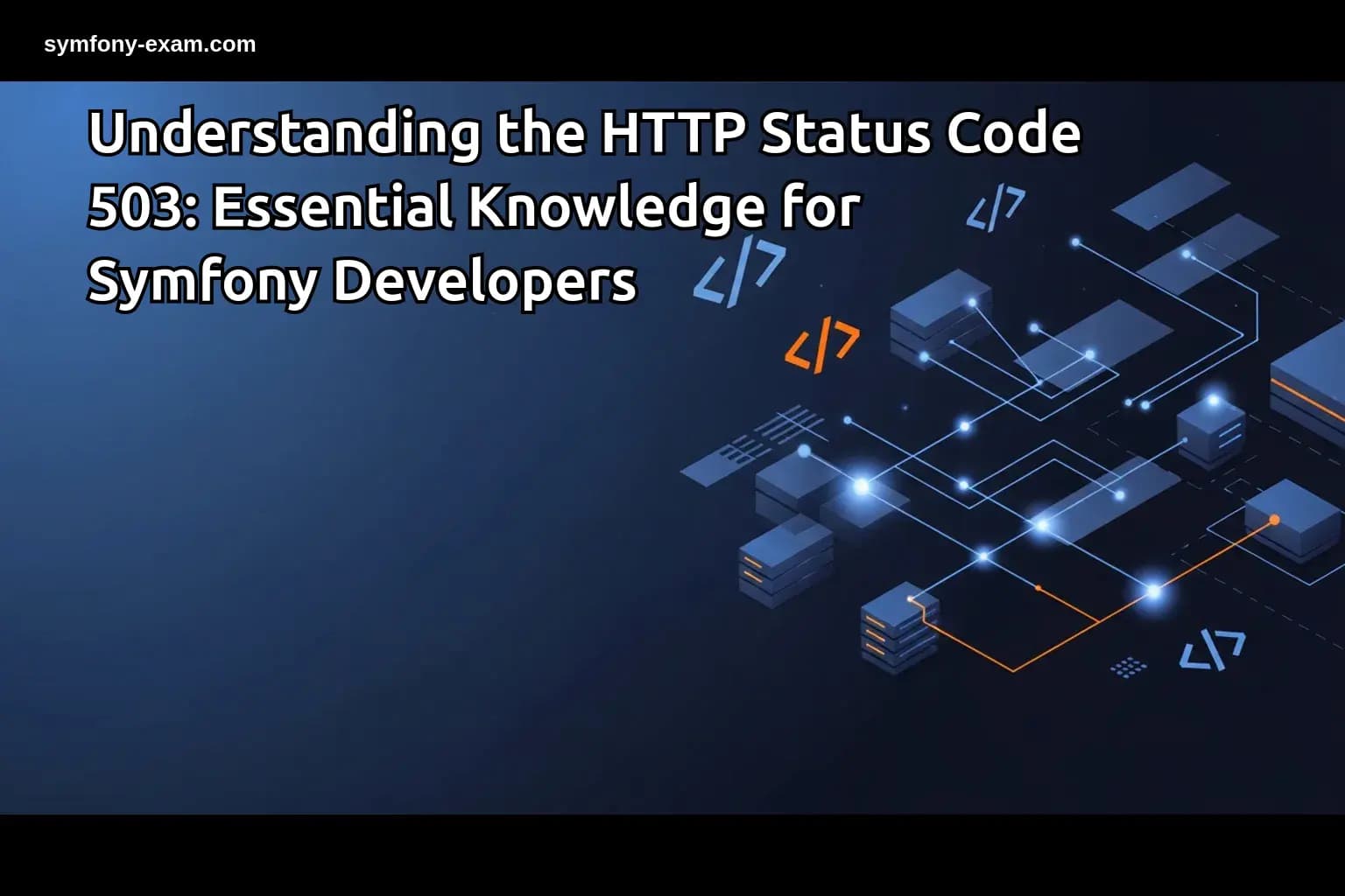 the HTTP Status Code 503: Essential Knowledge
