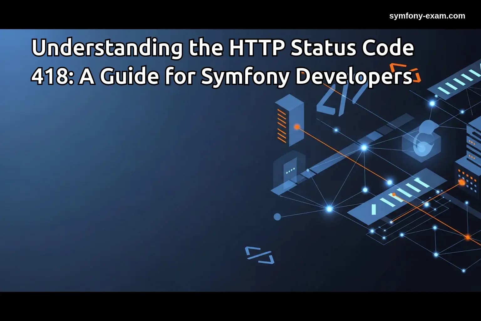 the HTTP Status Code 418: Symfony Developers