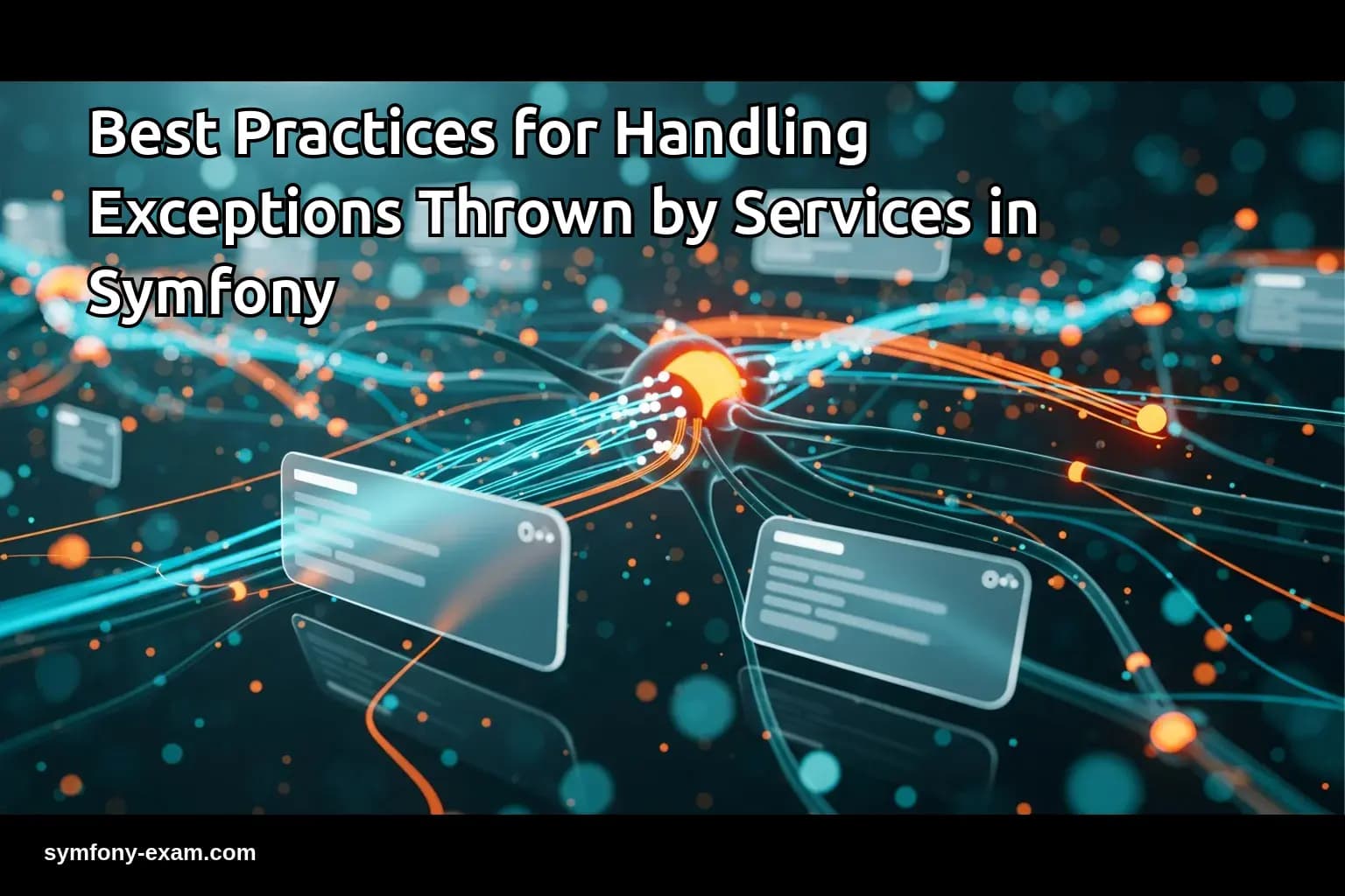 Best Practices for Handling Exceptions Thrown by Services in Symfony