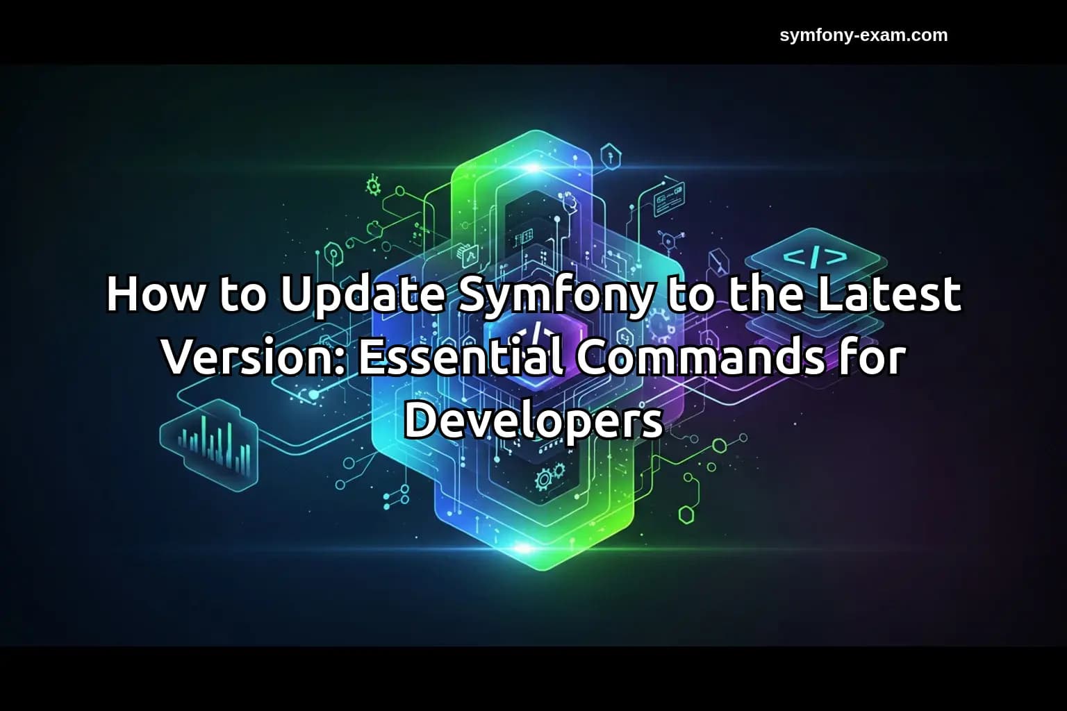 How to Update Symfony to the Latest Version: Essential Commands for Developers