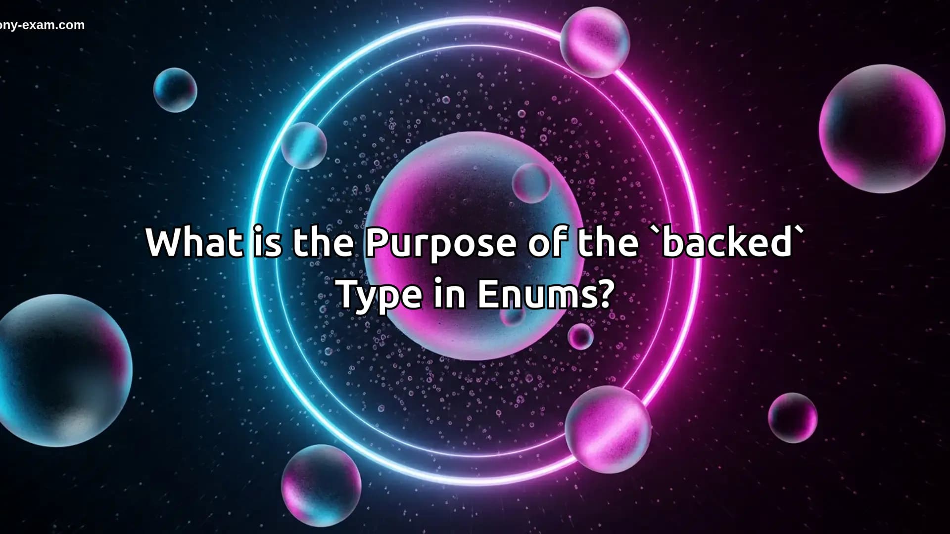 What is the Purpose of the `backed` Type in Enums?