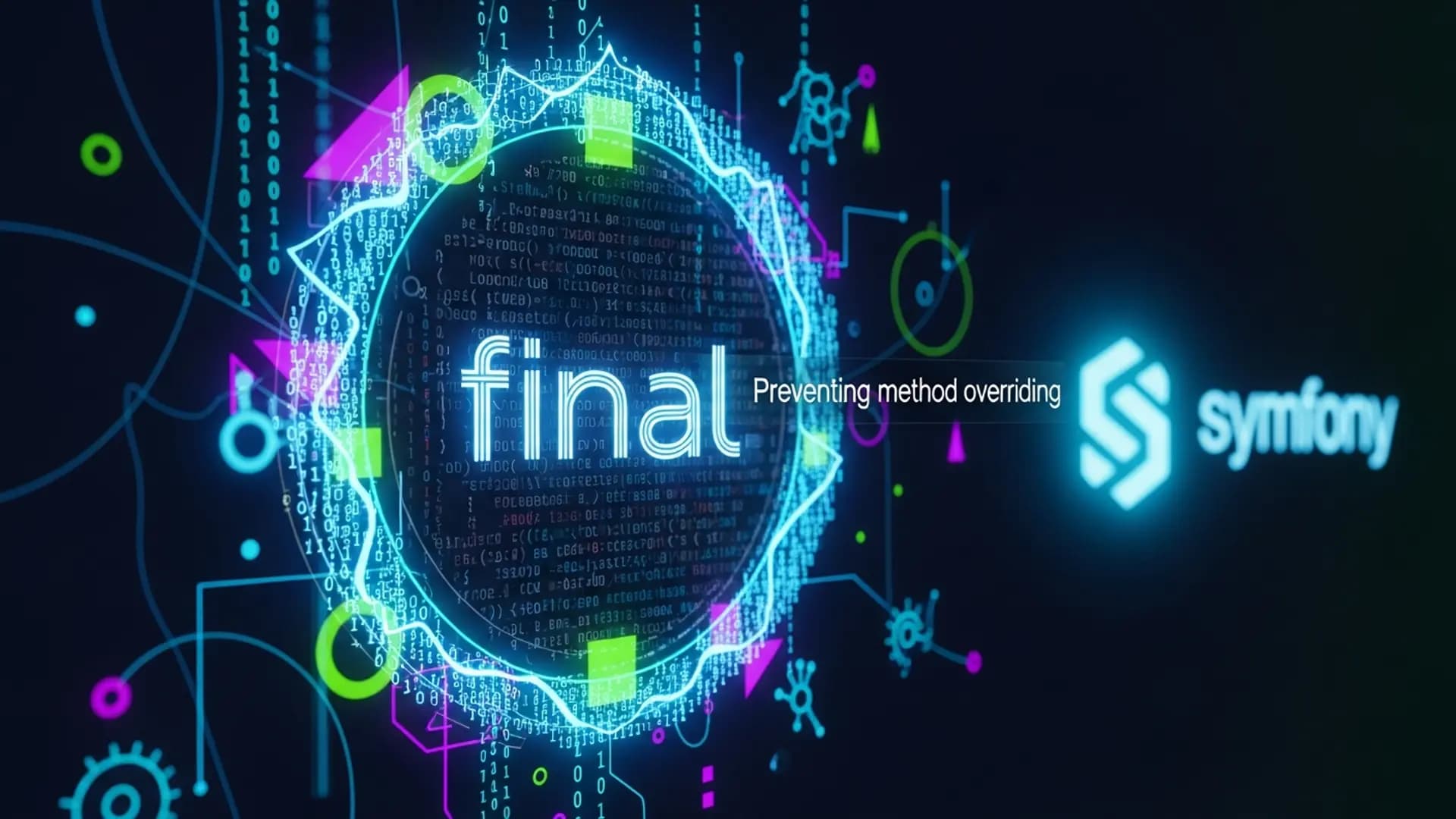 Master Symfony: Prevent Method Overriding with Ease